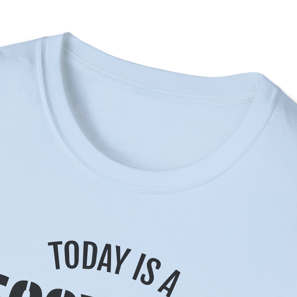 Kindness T-Shirt — "Today Is a Good Day to Be Kind" Positive Message Tee
