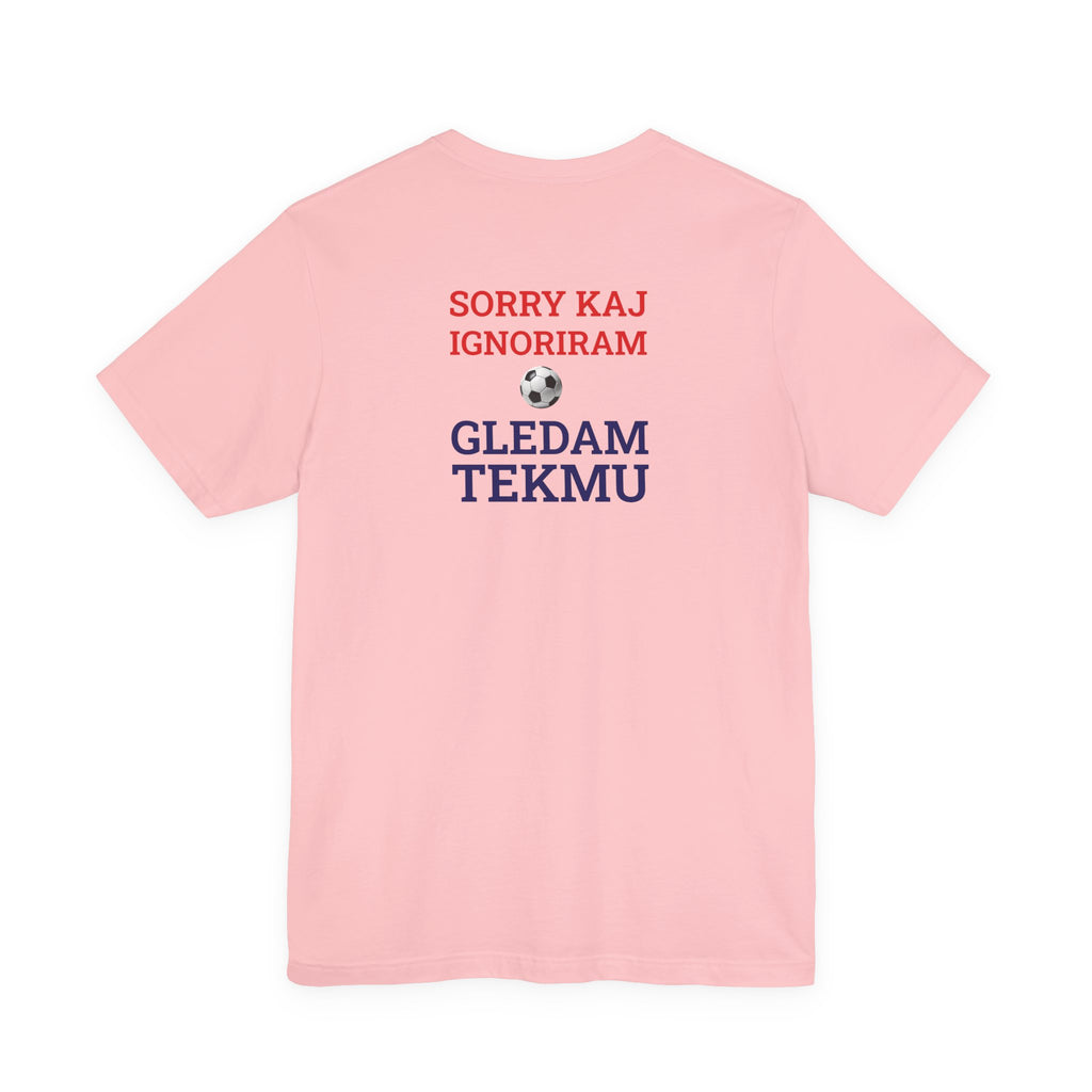 Off to Watch the Match Tee | Sorry kaj ignoriram gledam tekmu, match-day outfit