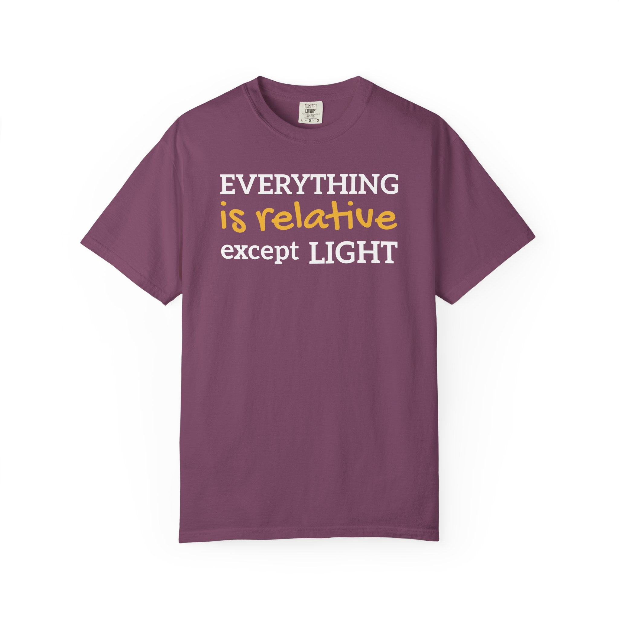 Relative Graphic T-Shirt — "Everything is relative except light" Casual Tee