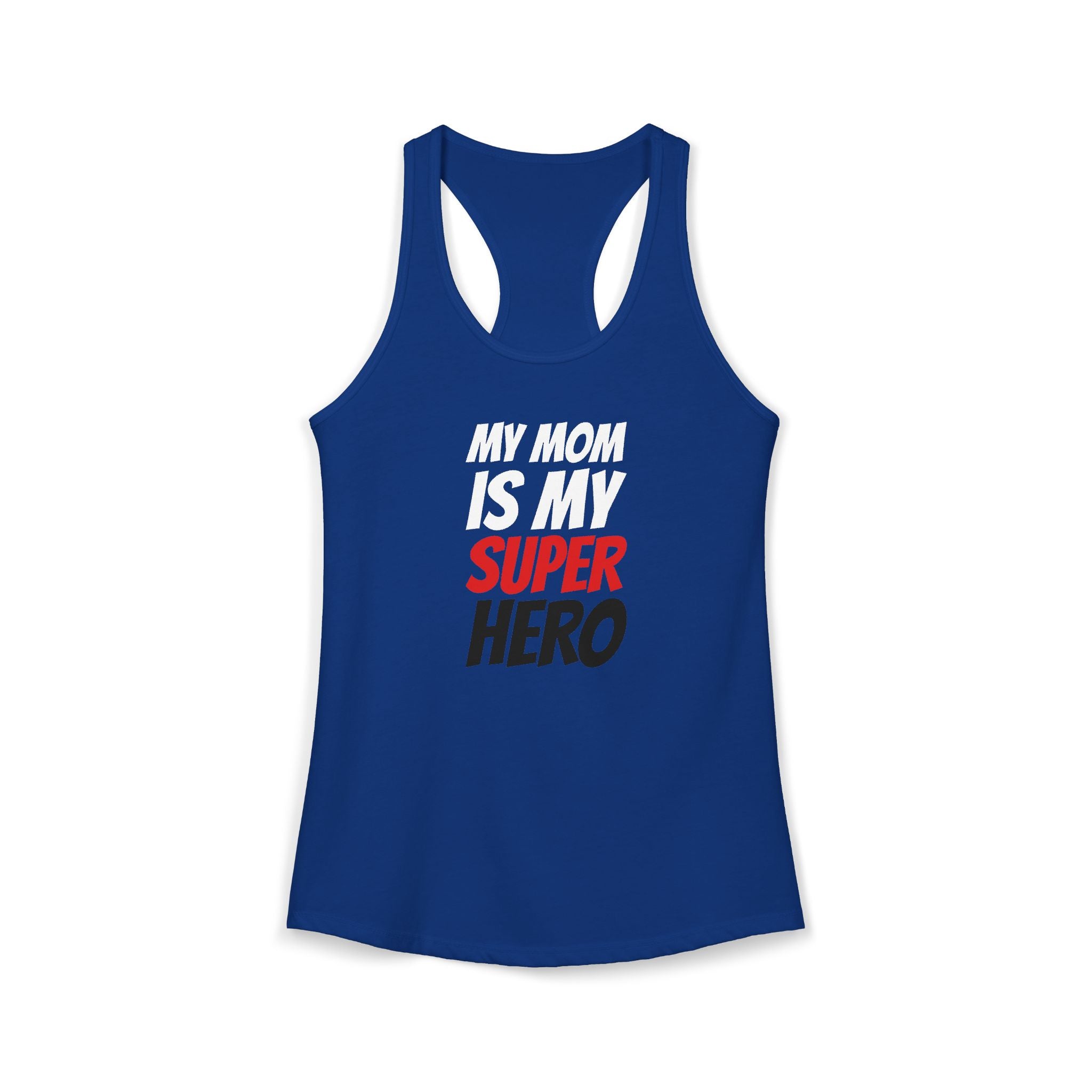 Superhero Mom T-Shirt — "My Mom Is My Superhero" Women's Ideal Racerback Tank