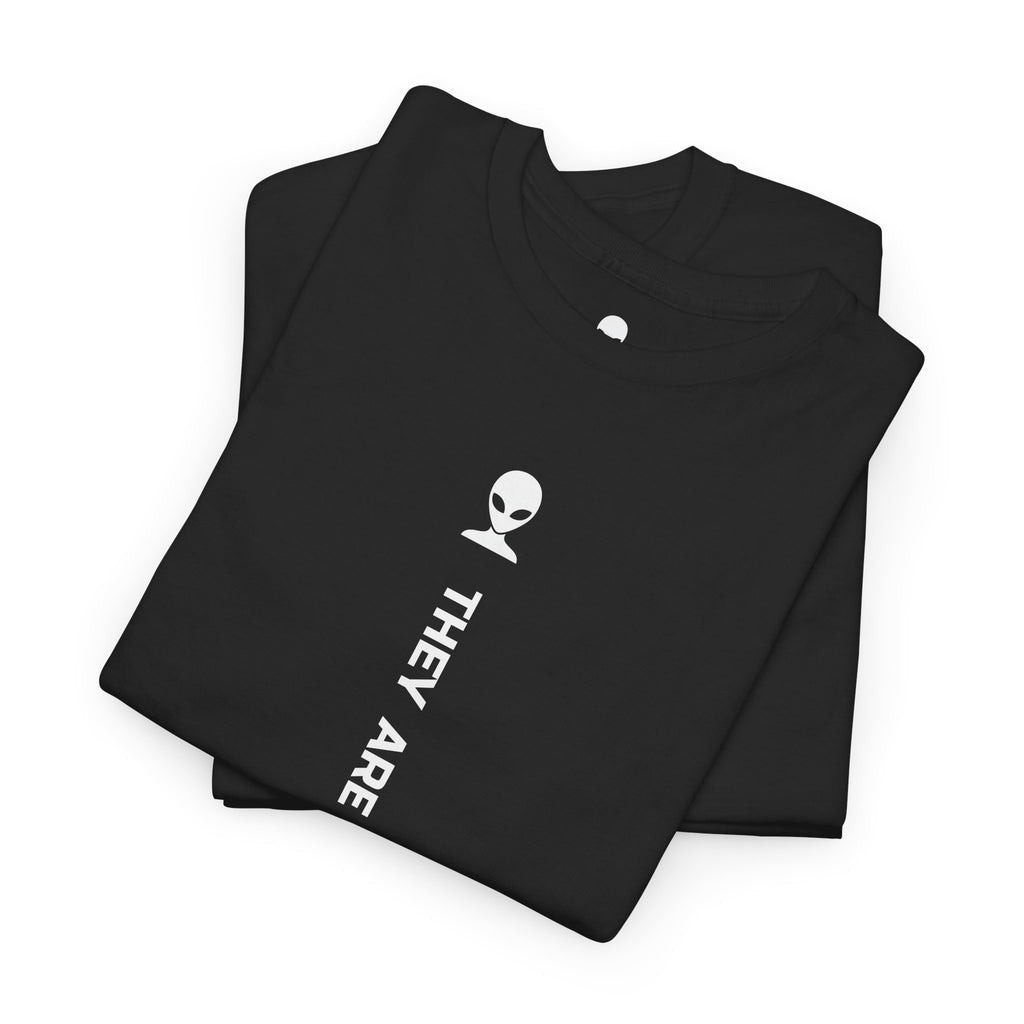 Alien Tee — Minimal "They Are Here" Vertical Graphic T-Shirt dark