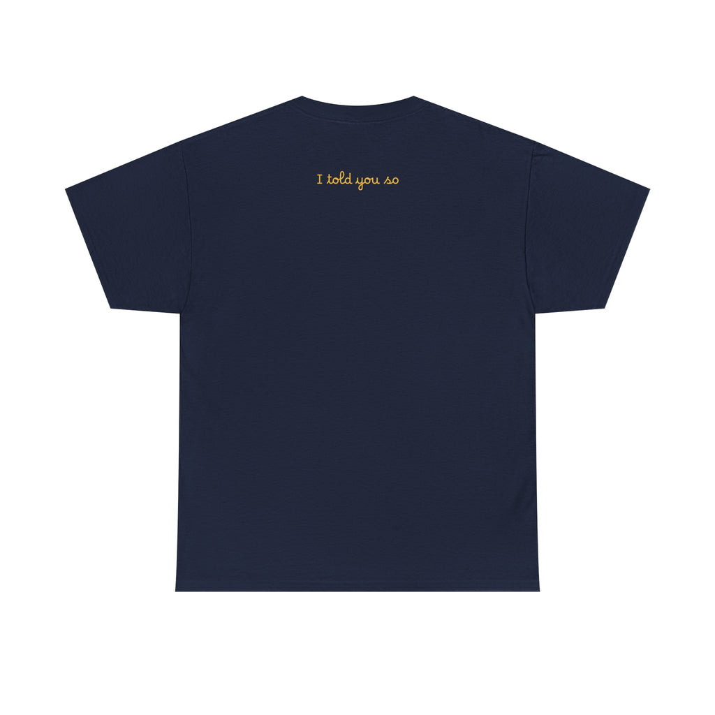 Alien Tee — Minimal "I told you so" Graphic T-Shirt