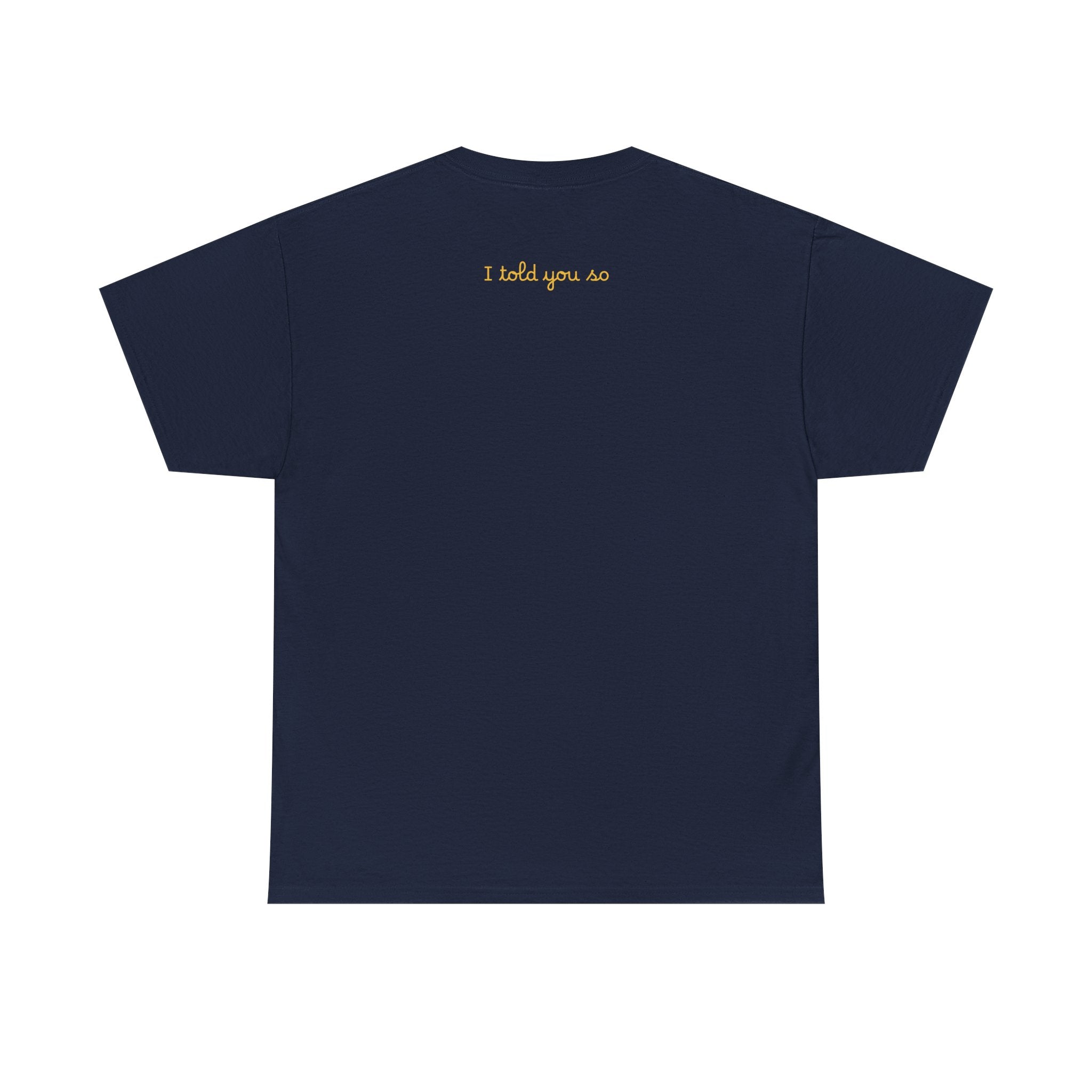 Alien Tee — Minimal "I told you so" Graphic T-Shirt