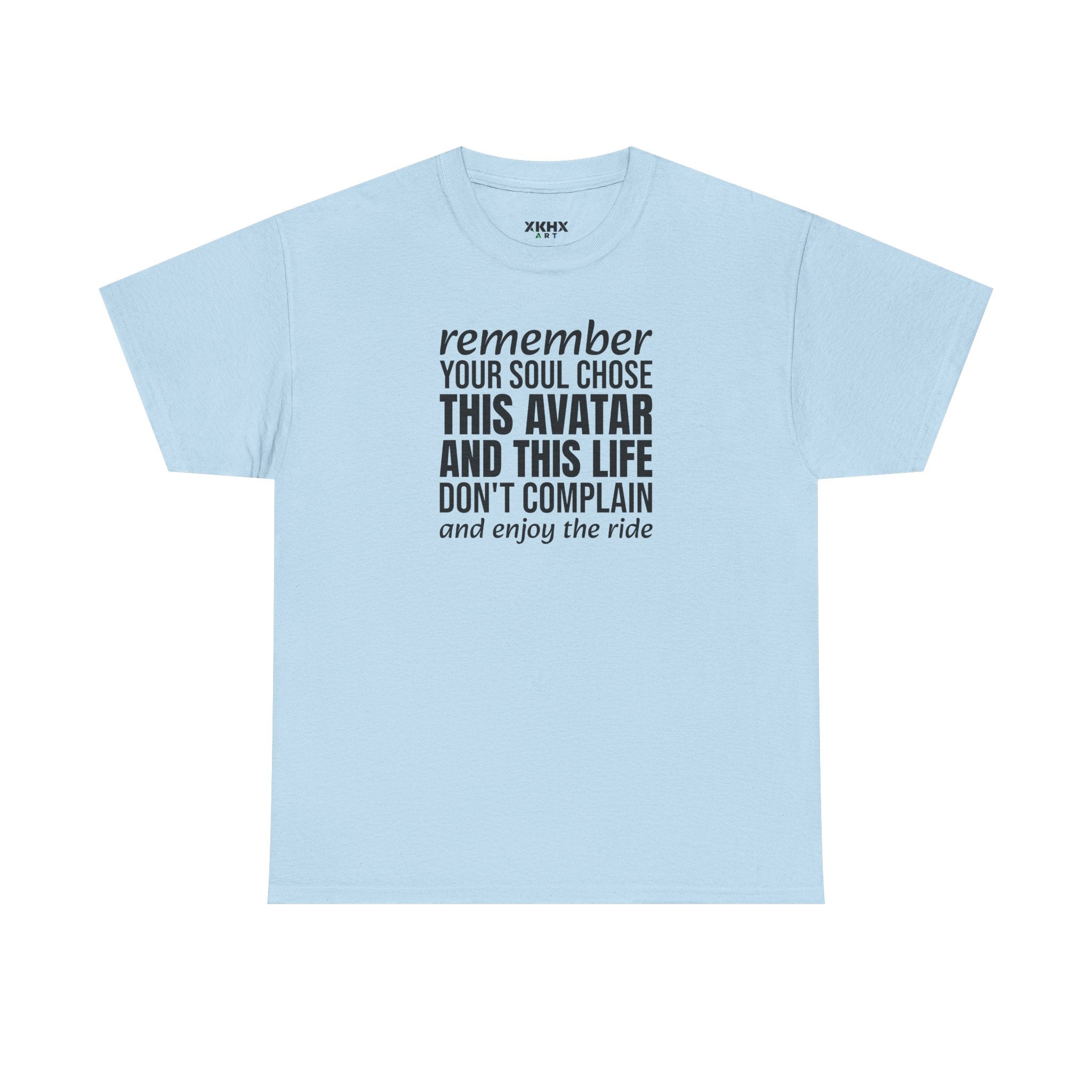 Remember Your Soul Chose This Life Tee — Inspirational Spiritual Quote T-Shirt