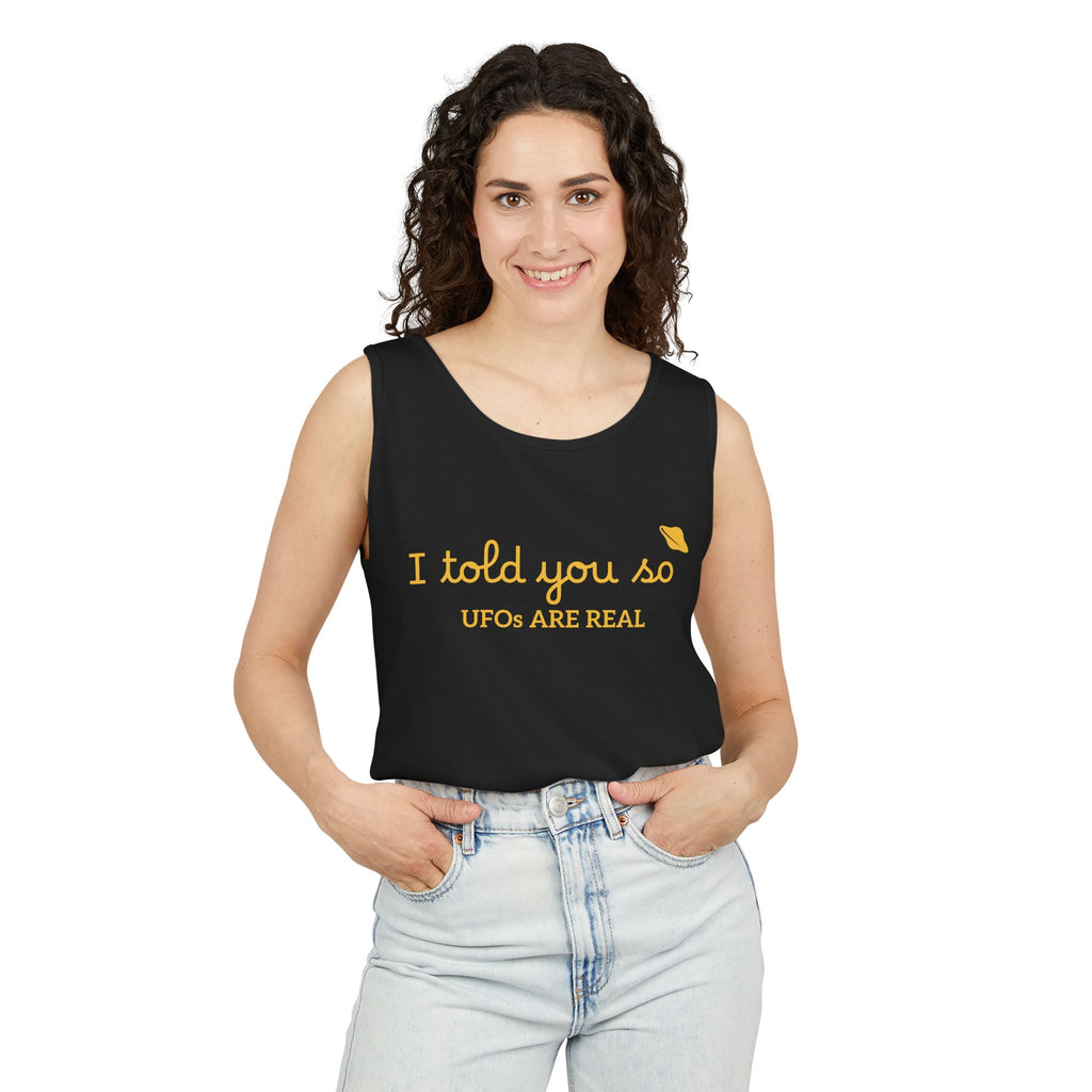 I Told You So Tank Top — "UFOs Are Real" Graphic Tank