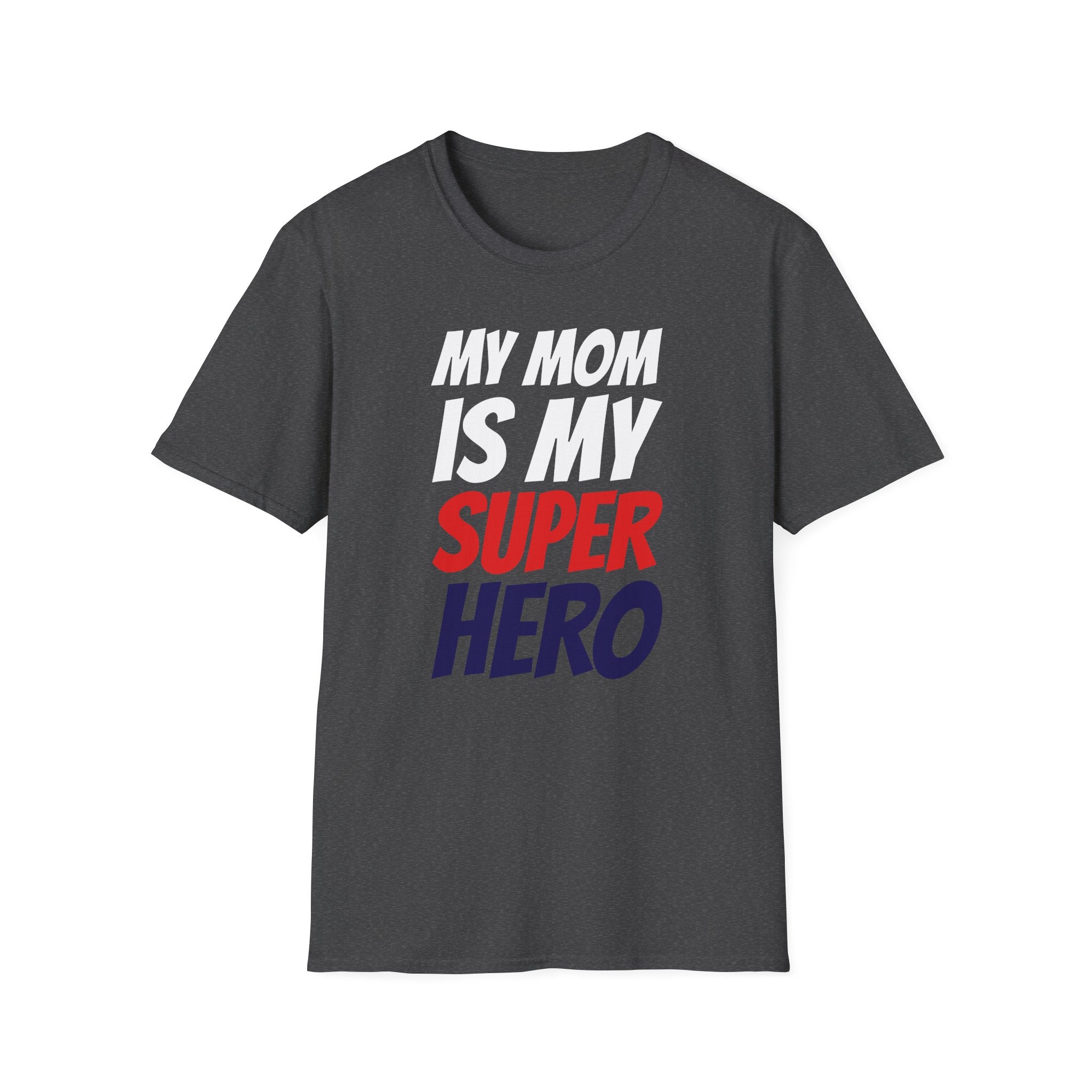 Superhero Mom T-Shirt — "My Mom Is My Superhero" Positive Message Tee