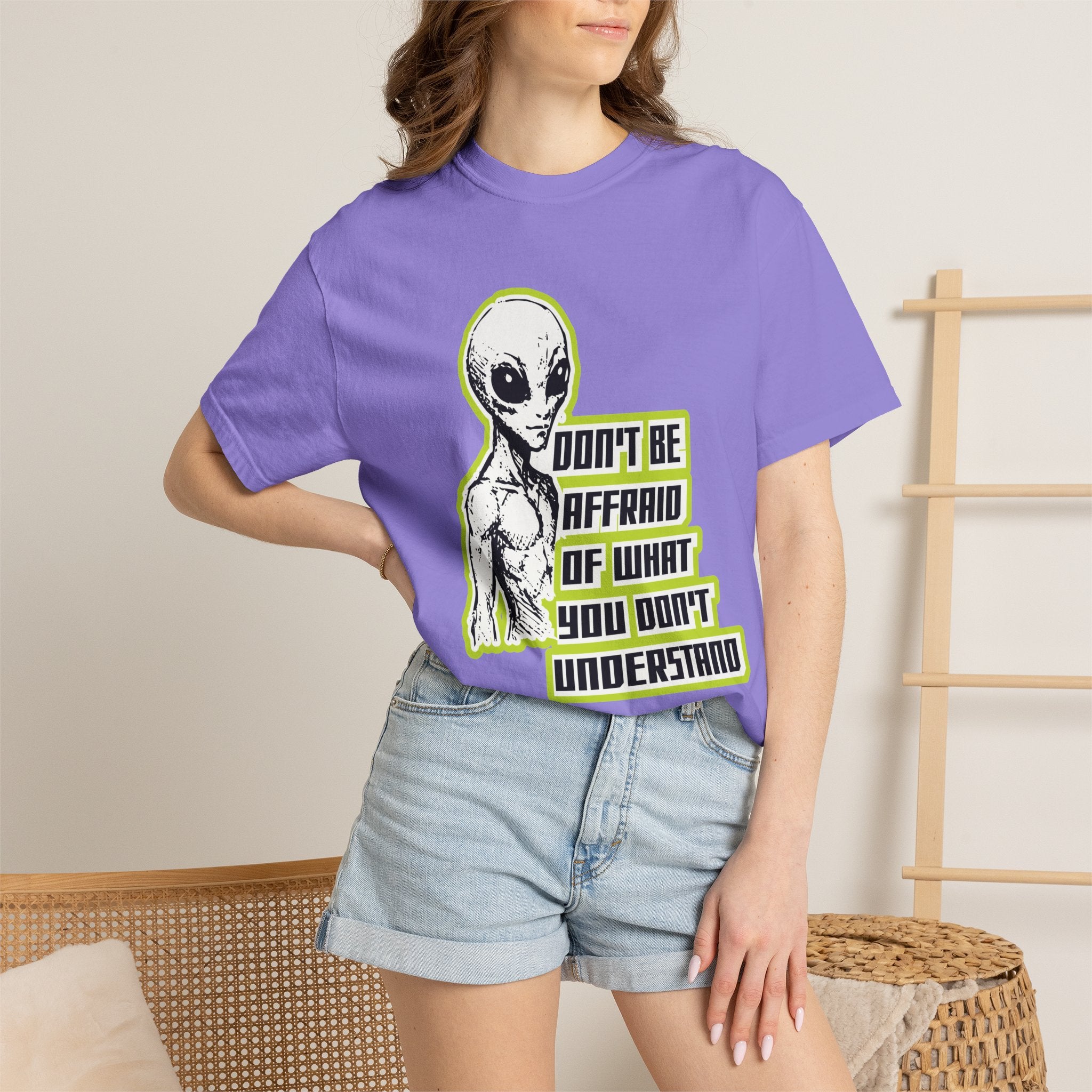 Alien Graphic T-Shirt — "Don't Be Affraid of What You Don't Understand"