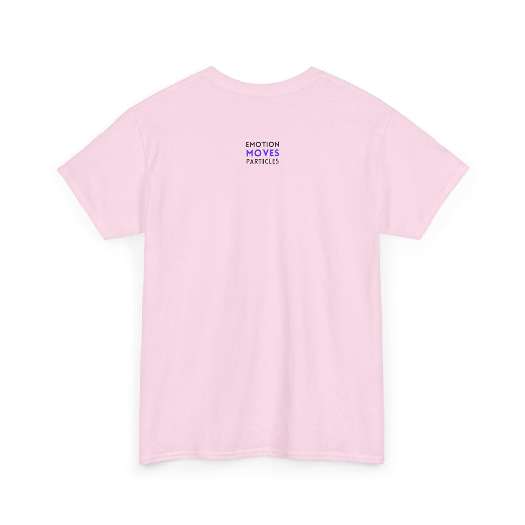 Emotion Moves Particles | T-Shirt — Minimal Typographic Graphic Tee