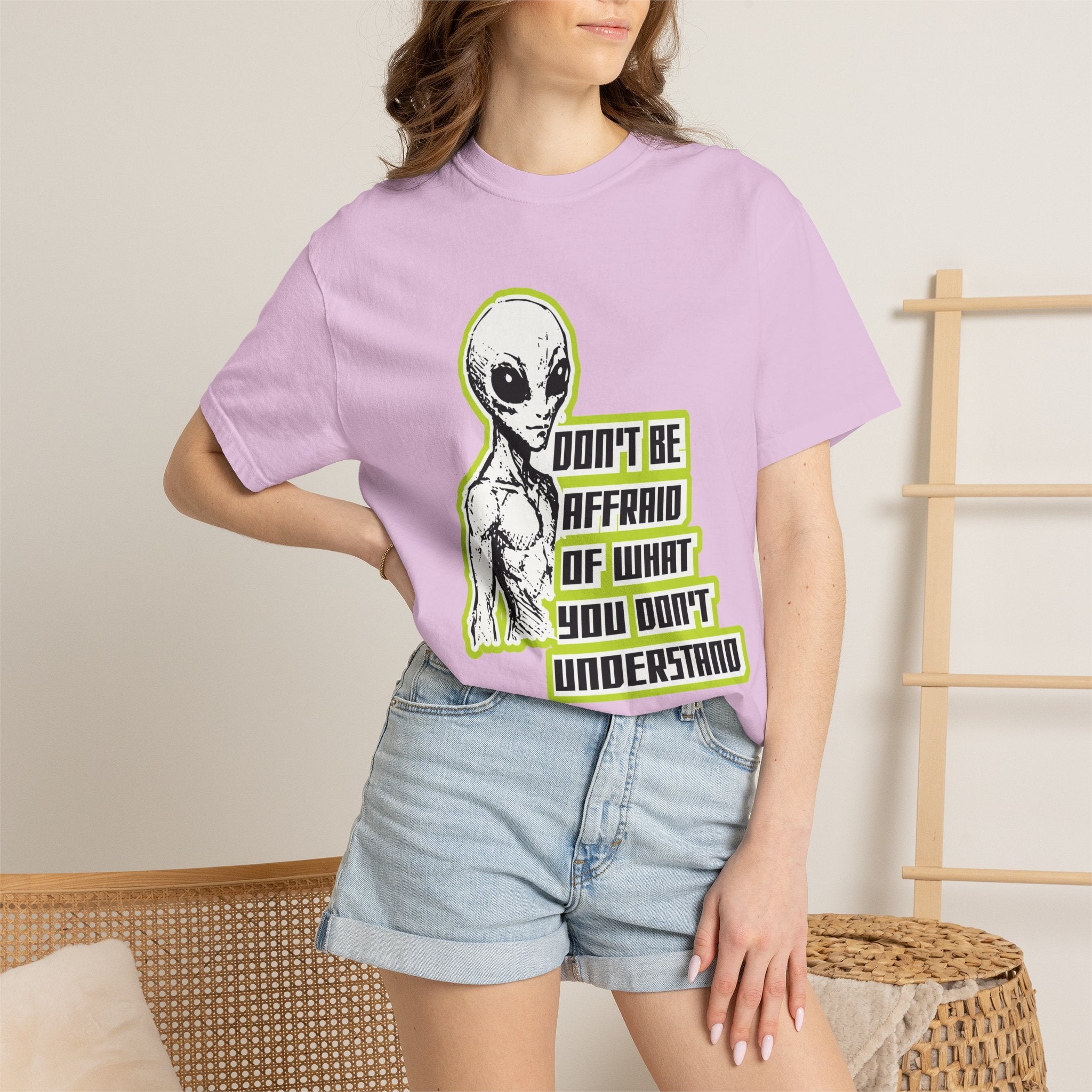 Alien Graphic T-Shirt — "Don't Be Affraid of What You Don't Understand"