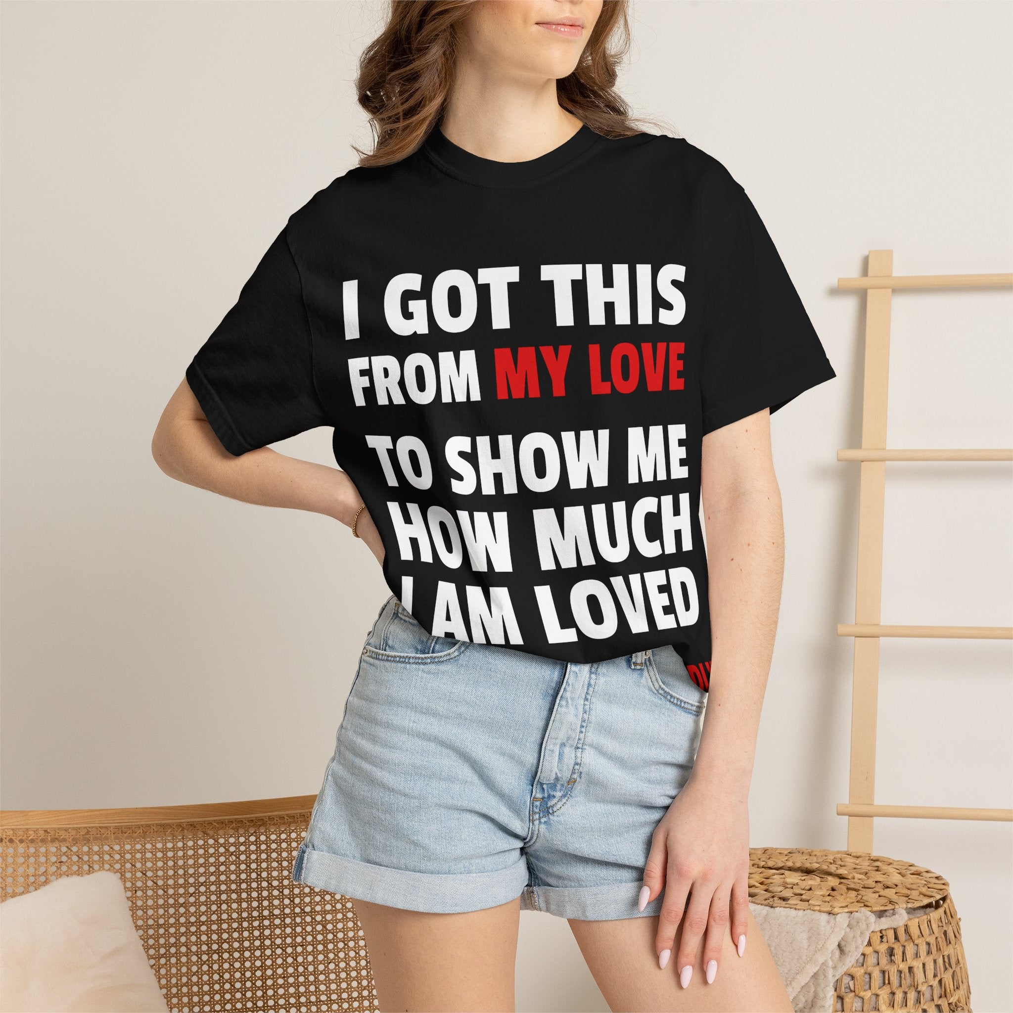 I Got This From My Love T-Shirt — Gifted & Proud Love Quote Tee