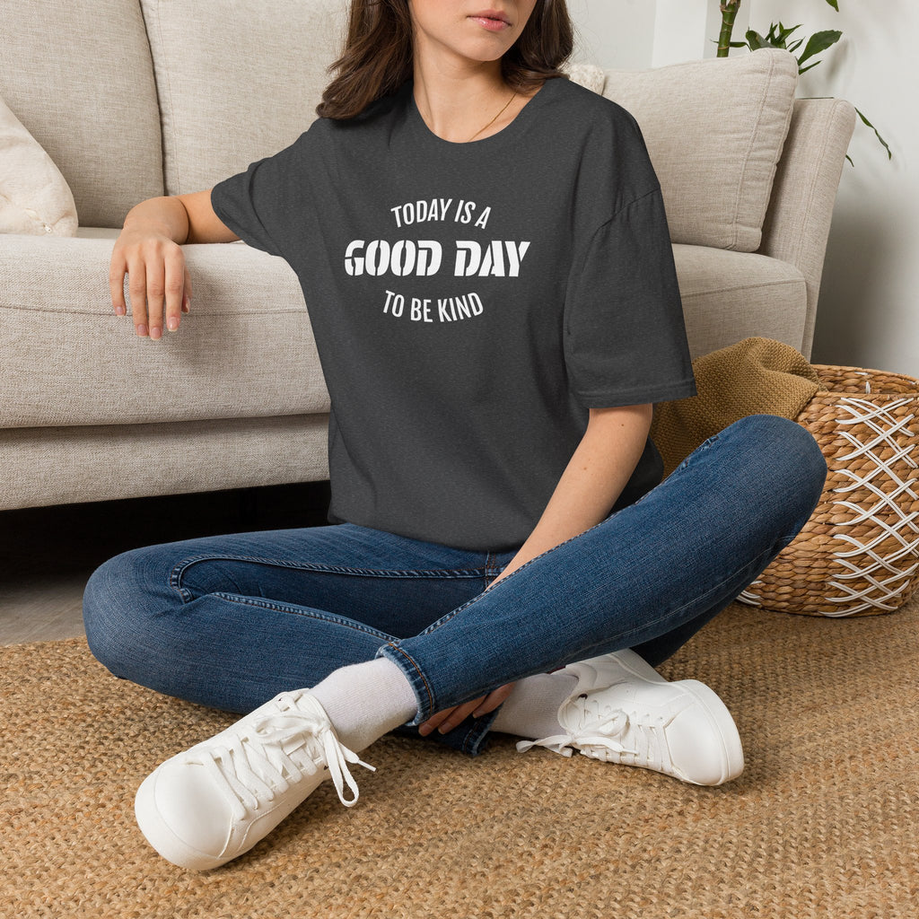 Kindness T-Shirt — "Today Is a Good Day to Be Kind" Positive Message Tee