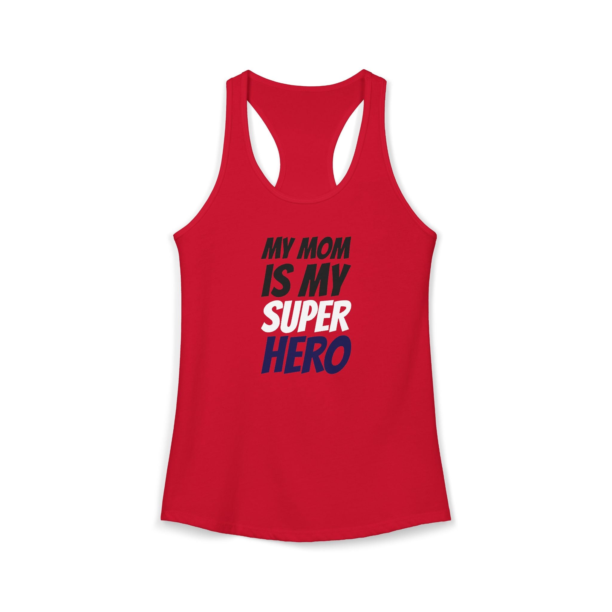 Superhero Mom T-Shirt — "My Mom Is My Superhero" Women's Ideal Racerback Tank
