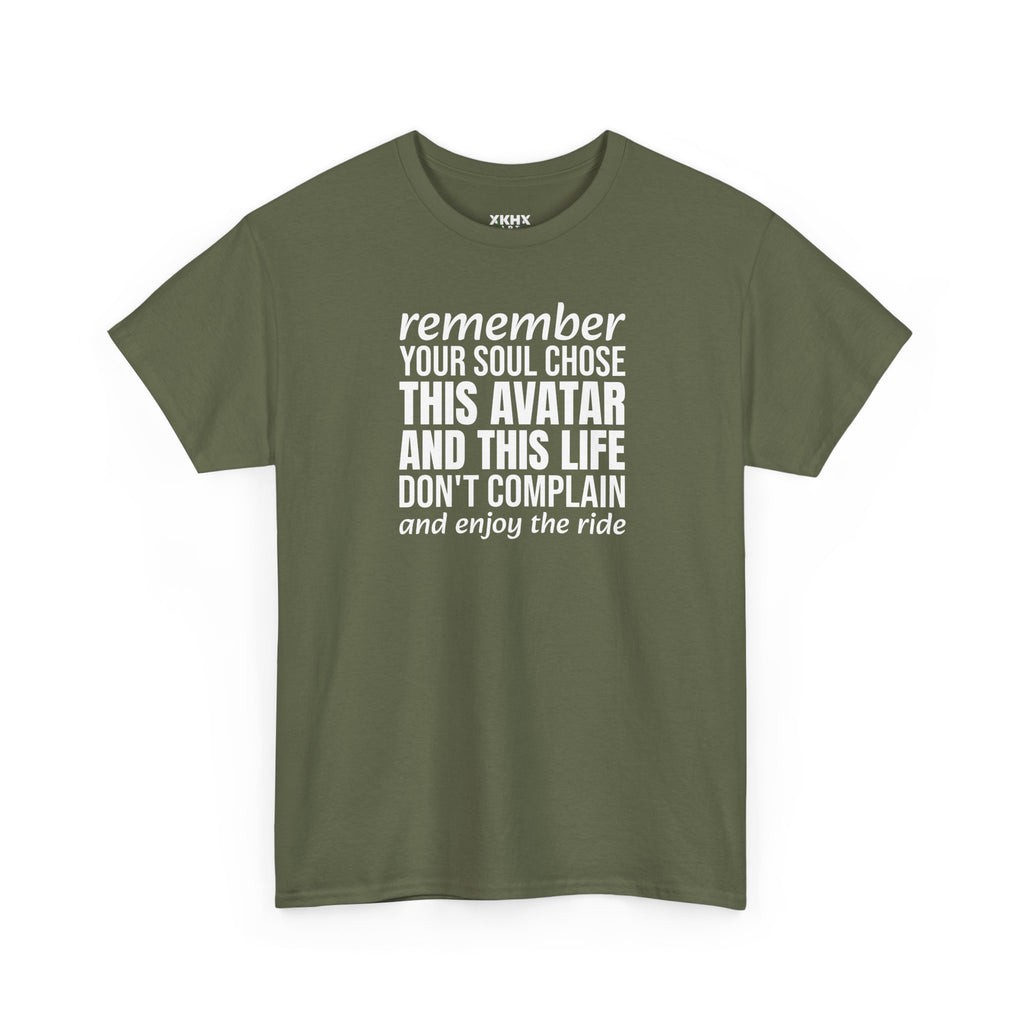 Remember Your Soul Chose This Life Tee — Inspirational Spiritual Quote T-Shirt