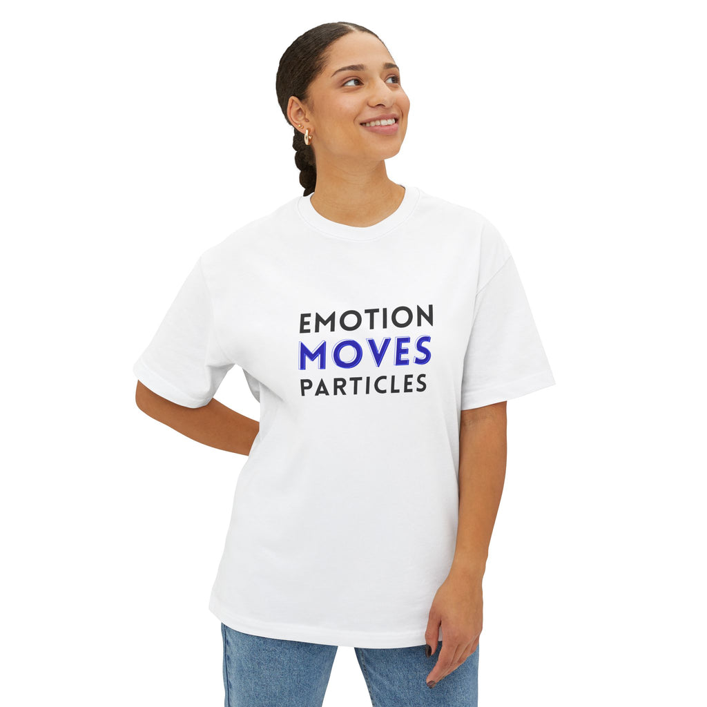 Emotion Moves Particles Tee — Minimalist Motivational Graphic T-Shirt