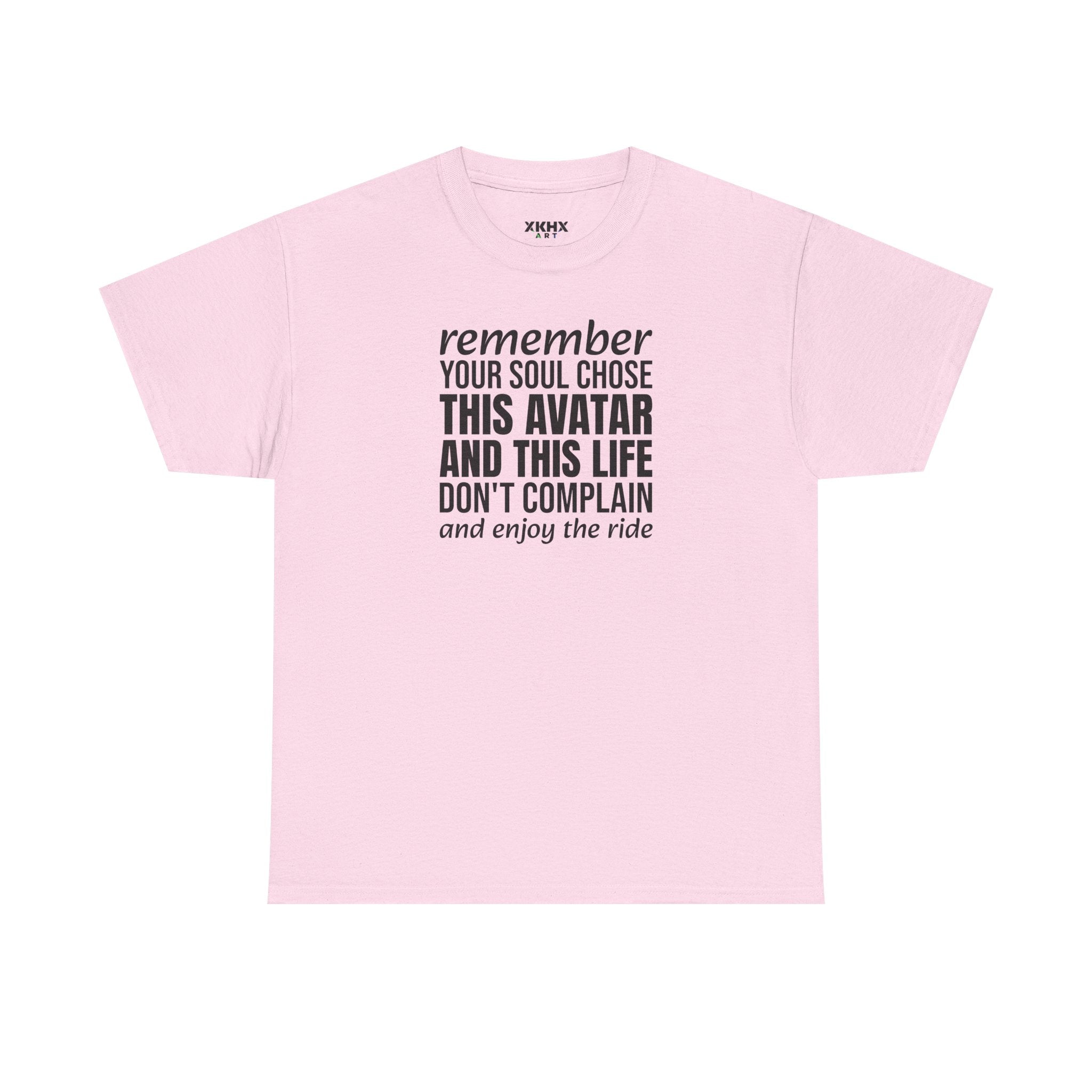 Remember Your Soul Chose This Life Tee — Inspirational Spiritual Quote T-Shirt