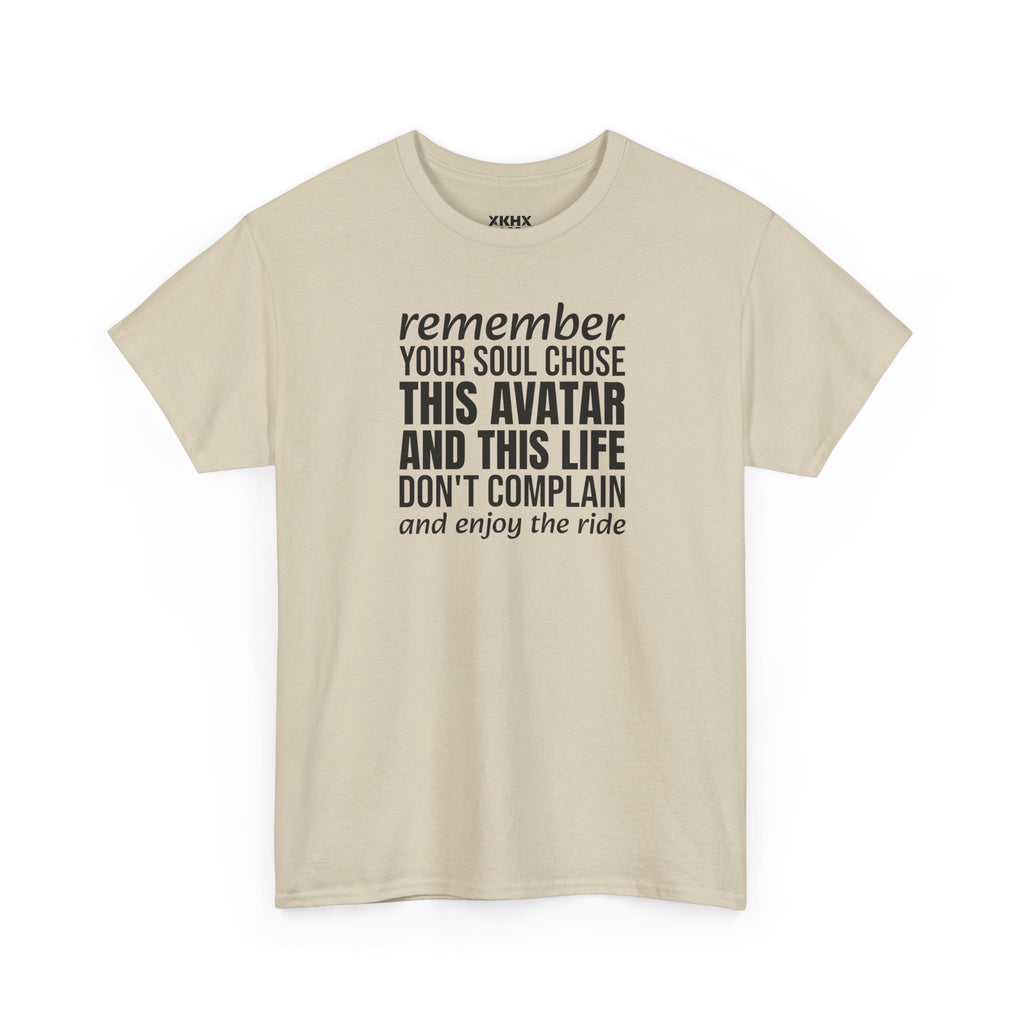 Remember Your Soul Chose This Life Tee — Inspirational Spiritual Quote T-Shirt