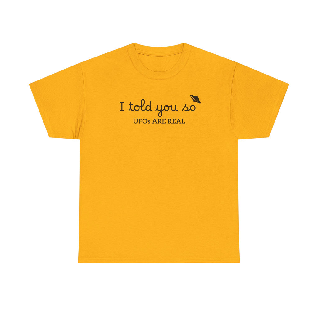 Alien Tee — Minimal "I told you so" Graphic T-Shirt
