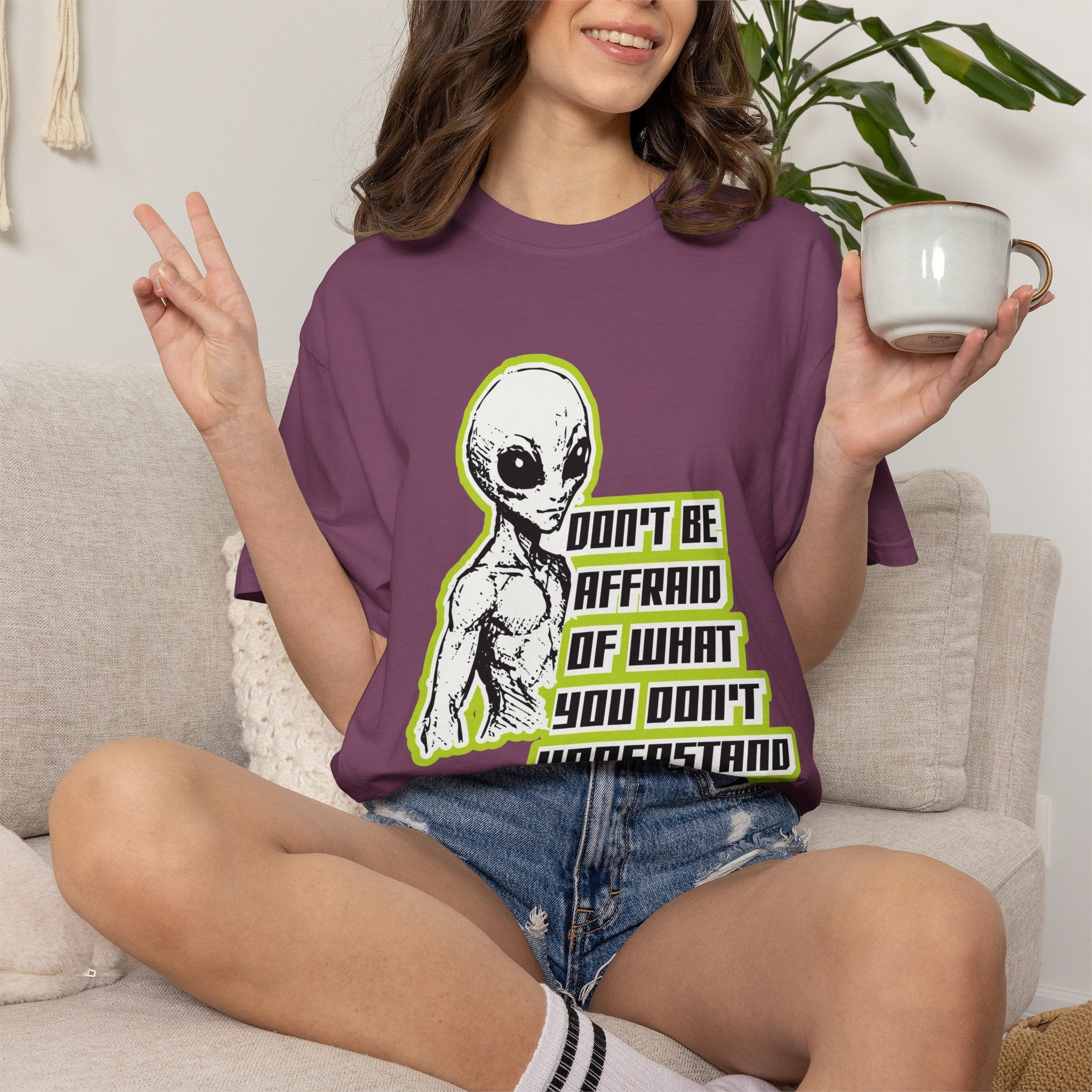 Alien Graphic T-Shirt — "Don't Be Affraid of What You Don't Understand"