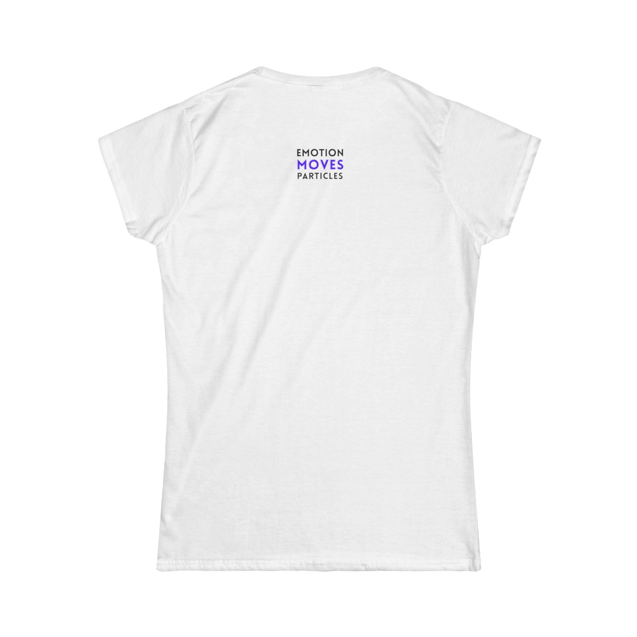 Emotion Moves Particles Tee — Women's Inspirational Graphic T‑Shirt