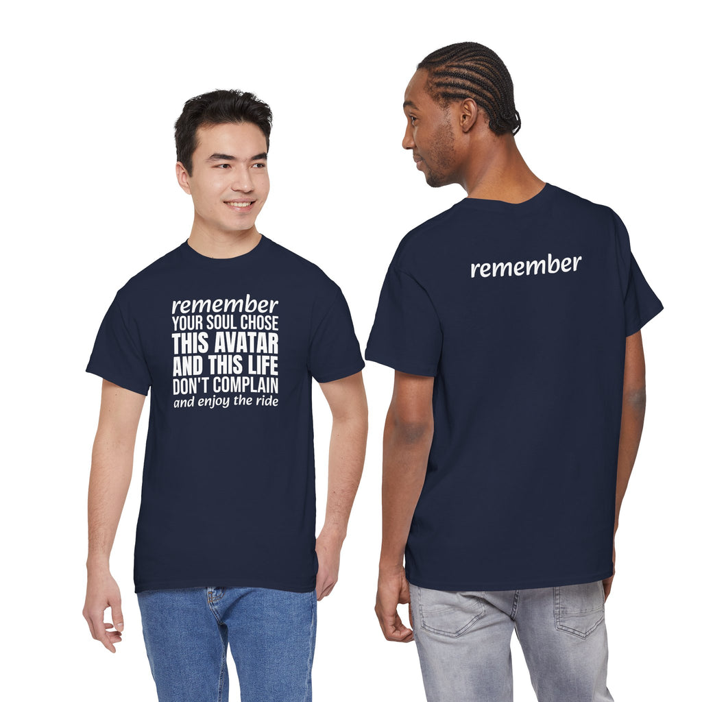 Remember Your Soul Chose This Life Tee — Inspirational Spiritual Quote T-Shirt