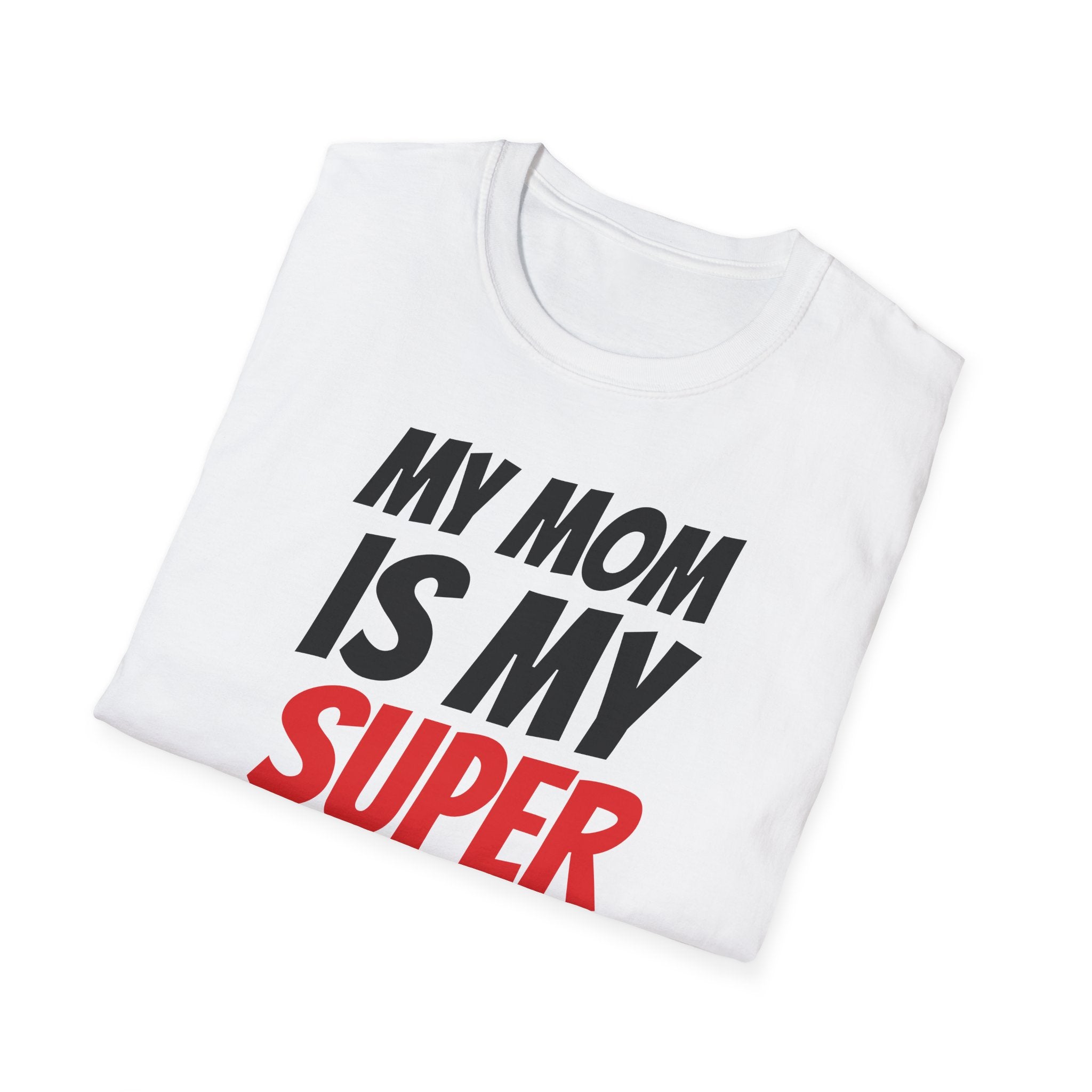 Superhero Mom T-Shirt — "My Mom Is My Superhero" Positive Message Tee