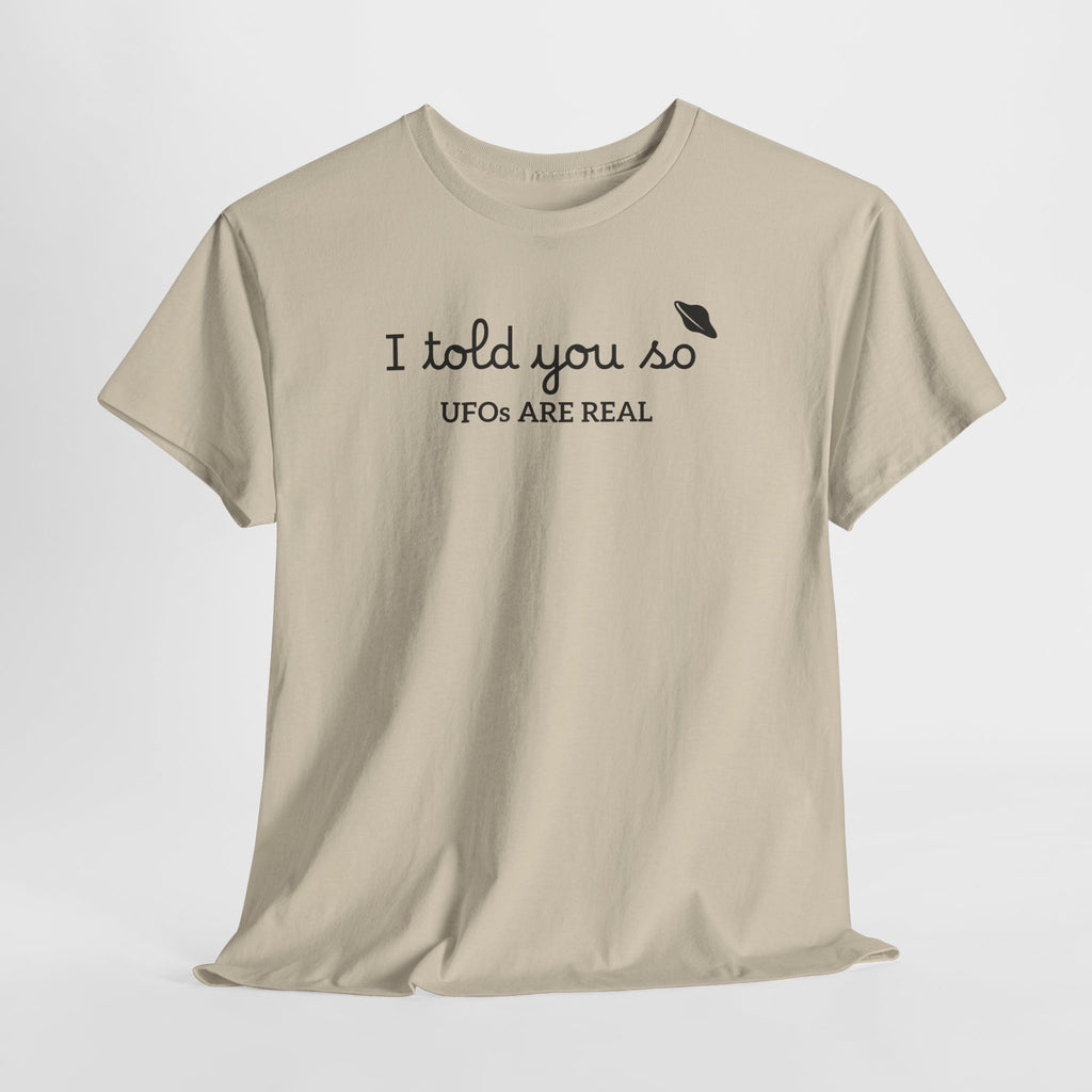 Alien Tee — Minimal "I told you so" Graphic T-Shirt