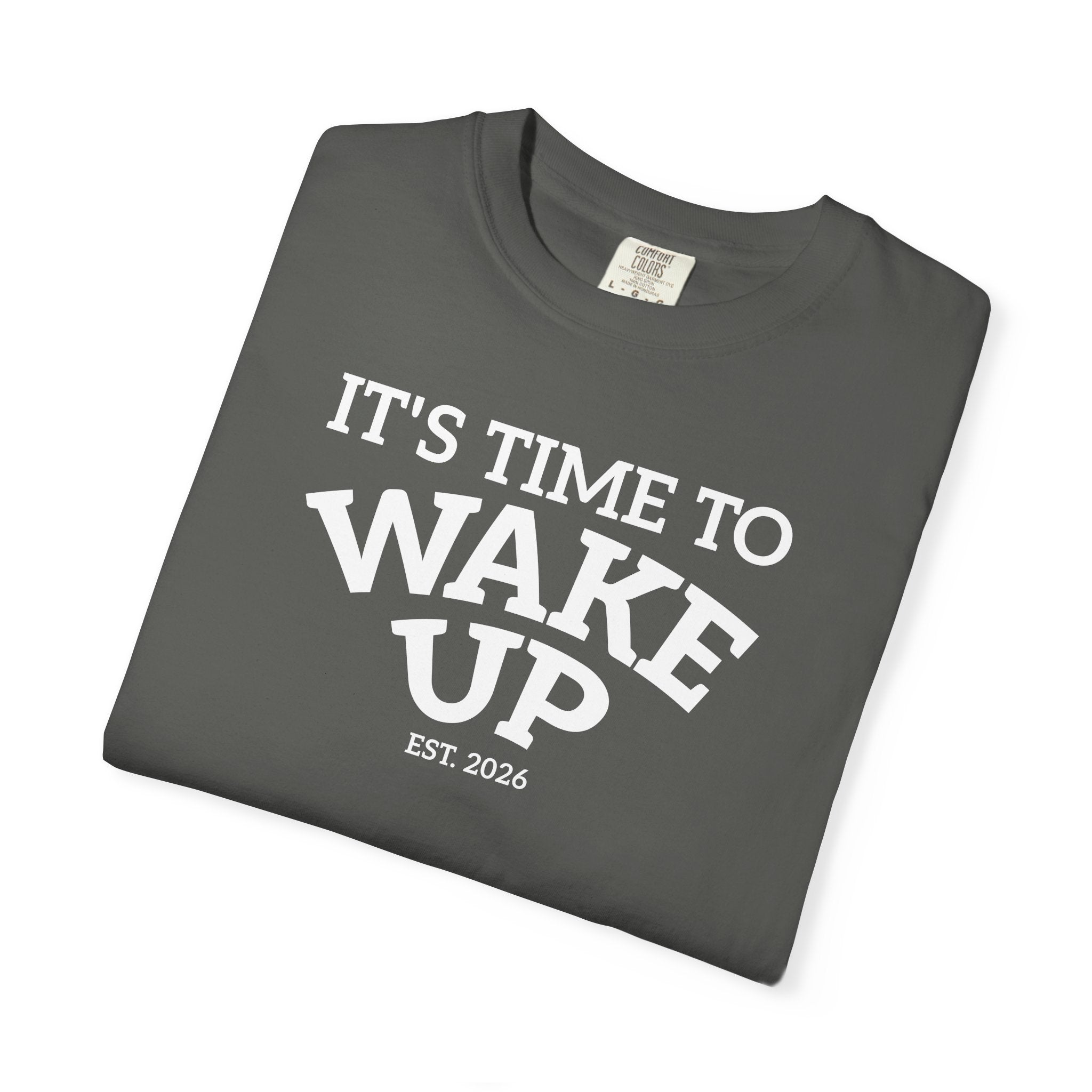 Wake Up Graphic T-Shirt — "It's Time to Wake Up" Casual Tee dark