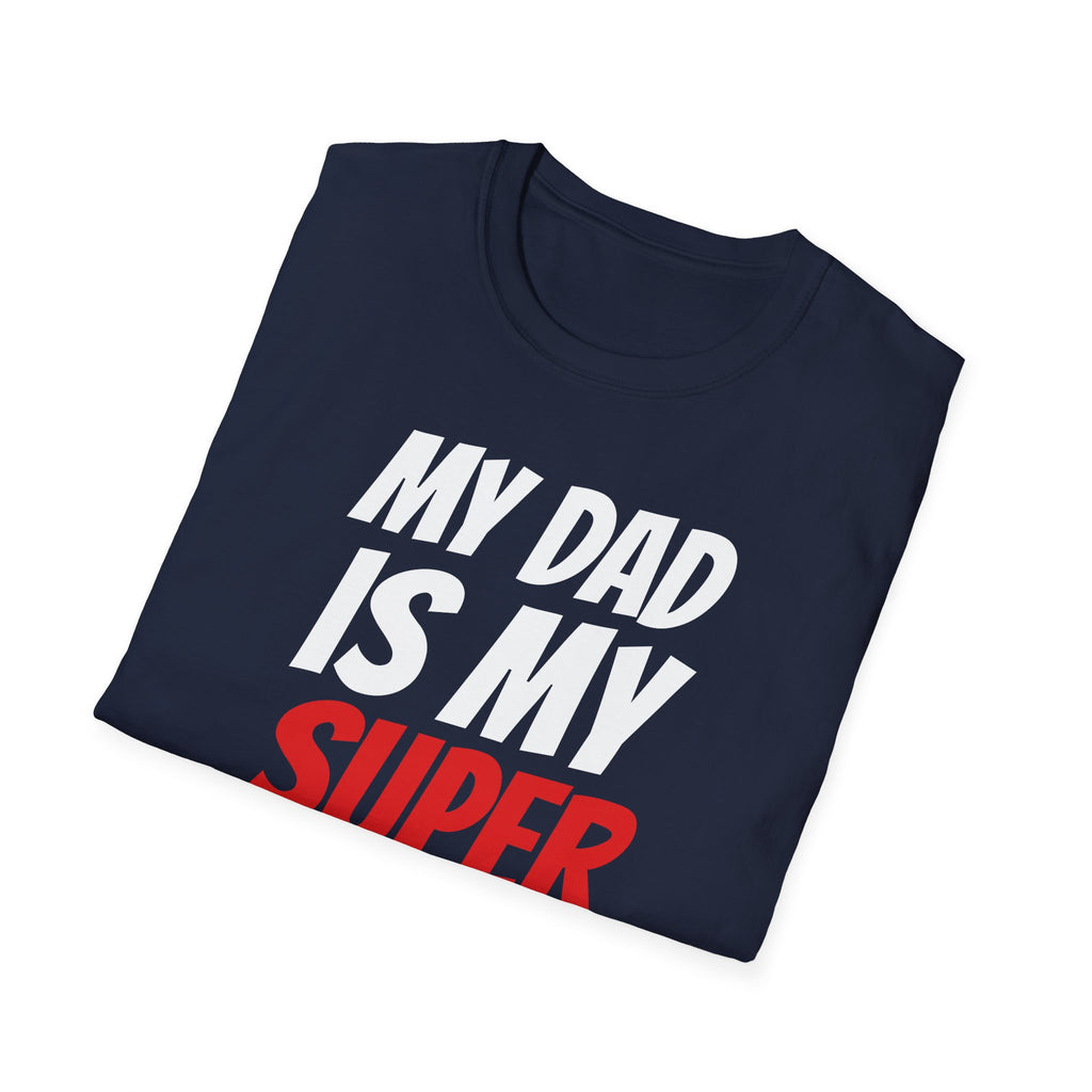 Superhero Dad T-Shirt — "My Dad Is My Superhero" Positive Message Tee