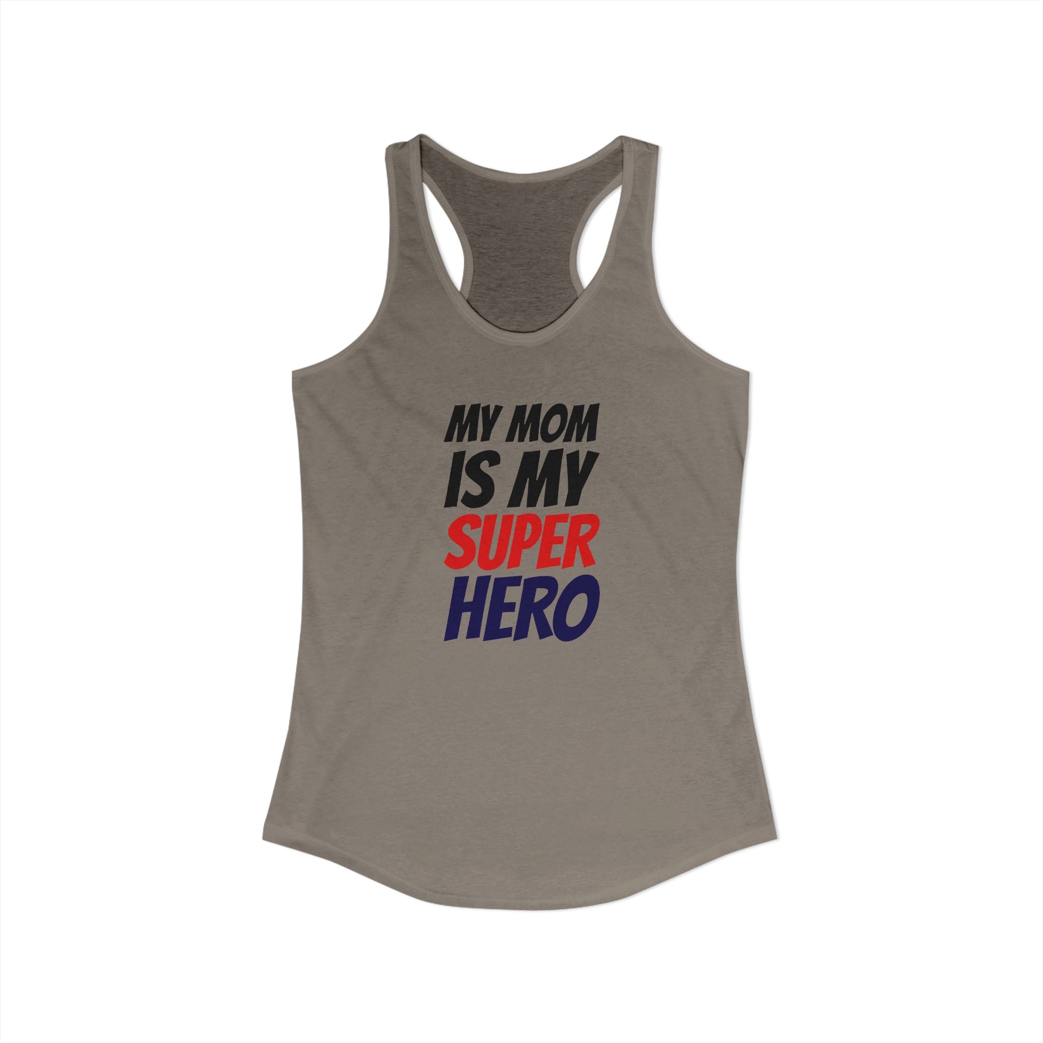 Superhero Mom T-Shirt — "My Mom Is My Superhero" Women's Ideal Racerback Tank