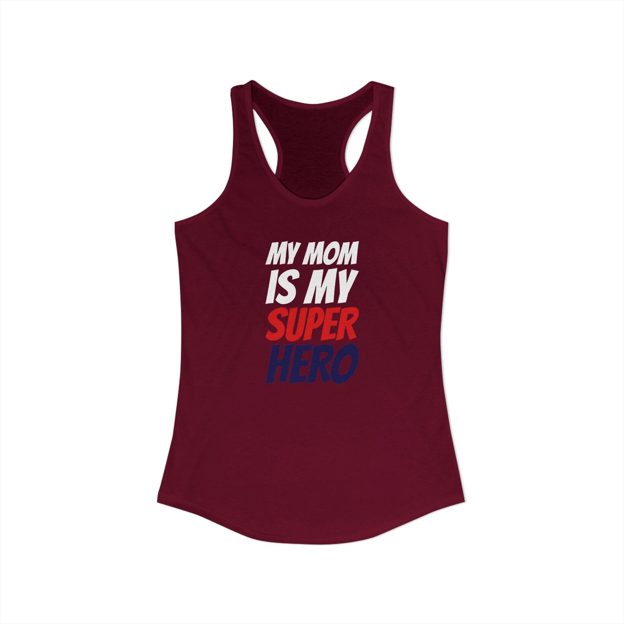 Superhero Mom T-Shirt — "My Mom Is My Superhero" Women's Ideal Racerback Tank