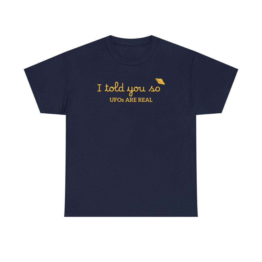 Alien Tee — Minimal "I told you so" Graphic T-Shirt