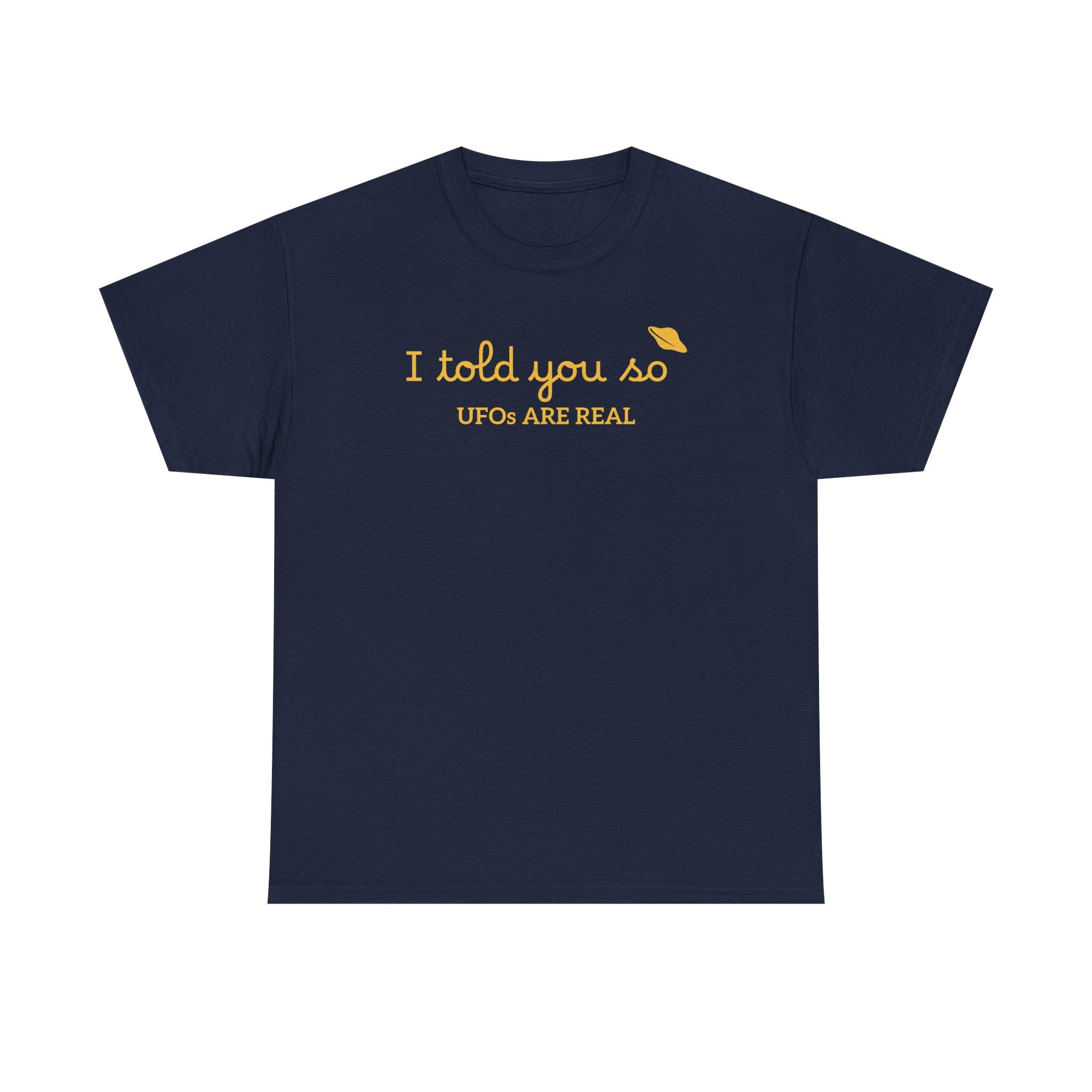 Alien Tee — Minimal "I told you so" Graphic T-Shirt