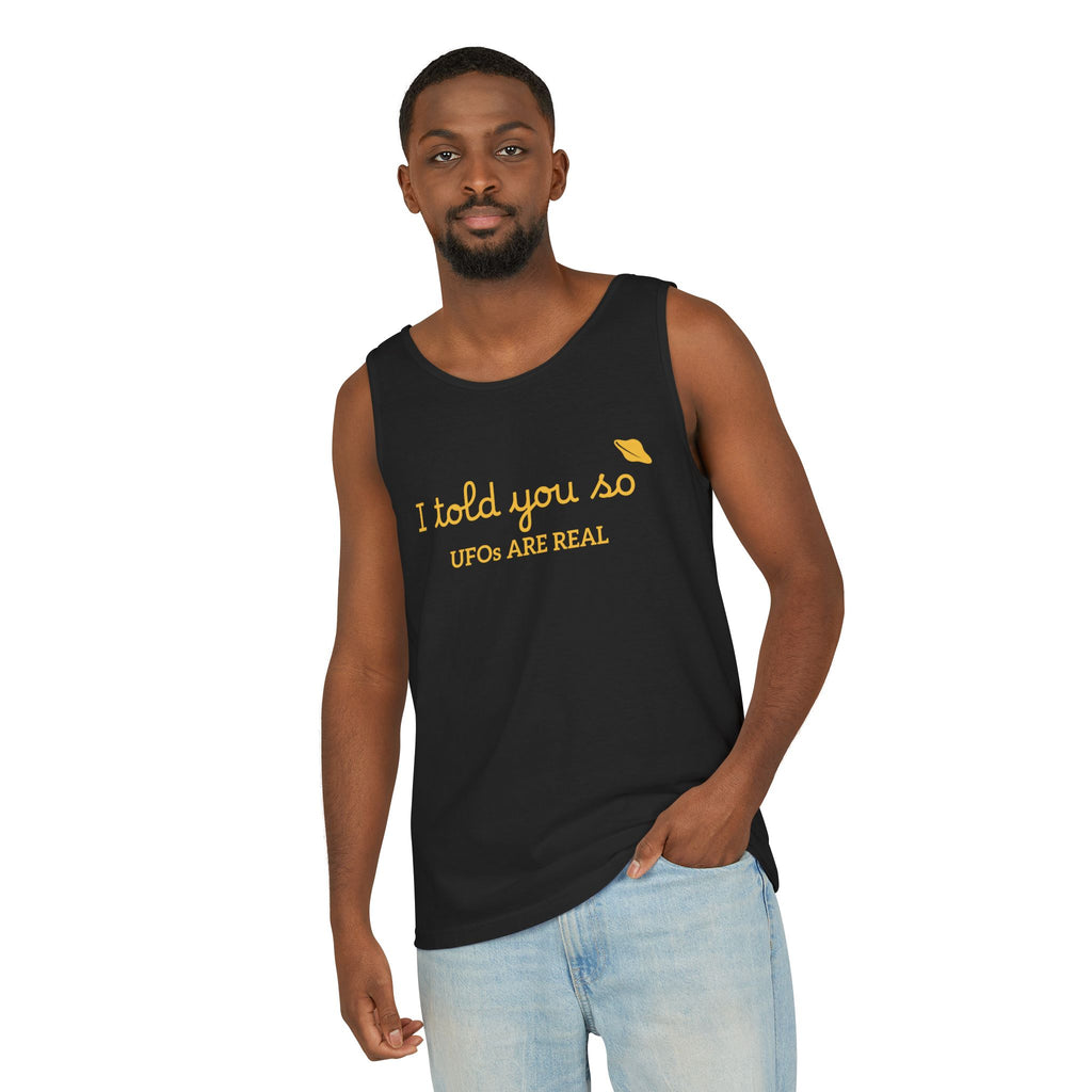 I Told You So Tank Top — "UFOs Are Real" Graphic Tank