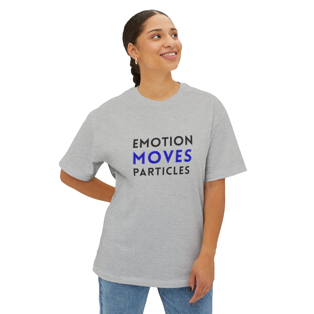 Emotion Moves Particles Tee — Minimalist Motivational Graphic T-Shirt