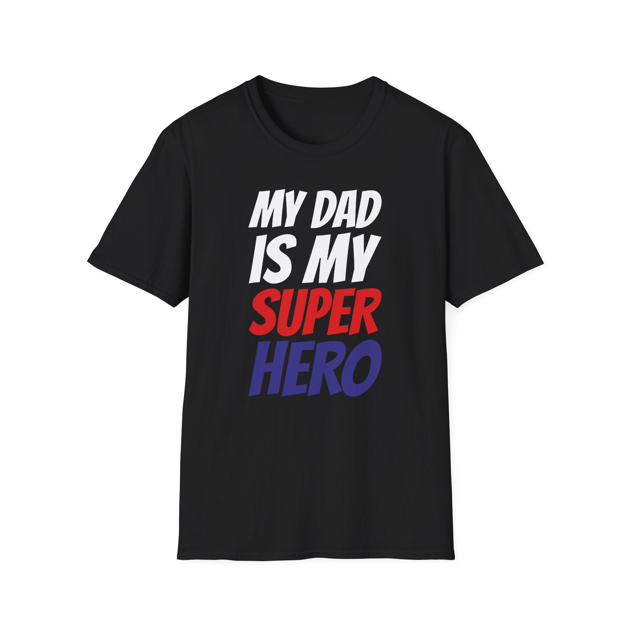 Superhero Dad T-Shirt — "My Dad Is My Superhero" Positive Message Tee