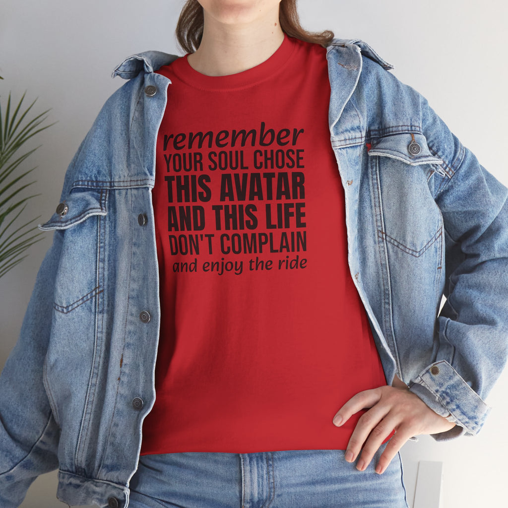 Remember Your Soul Chose This Life Tee — Inspirational Spiritual Quote T-Shirt