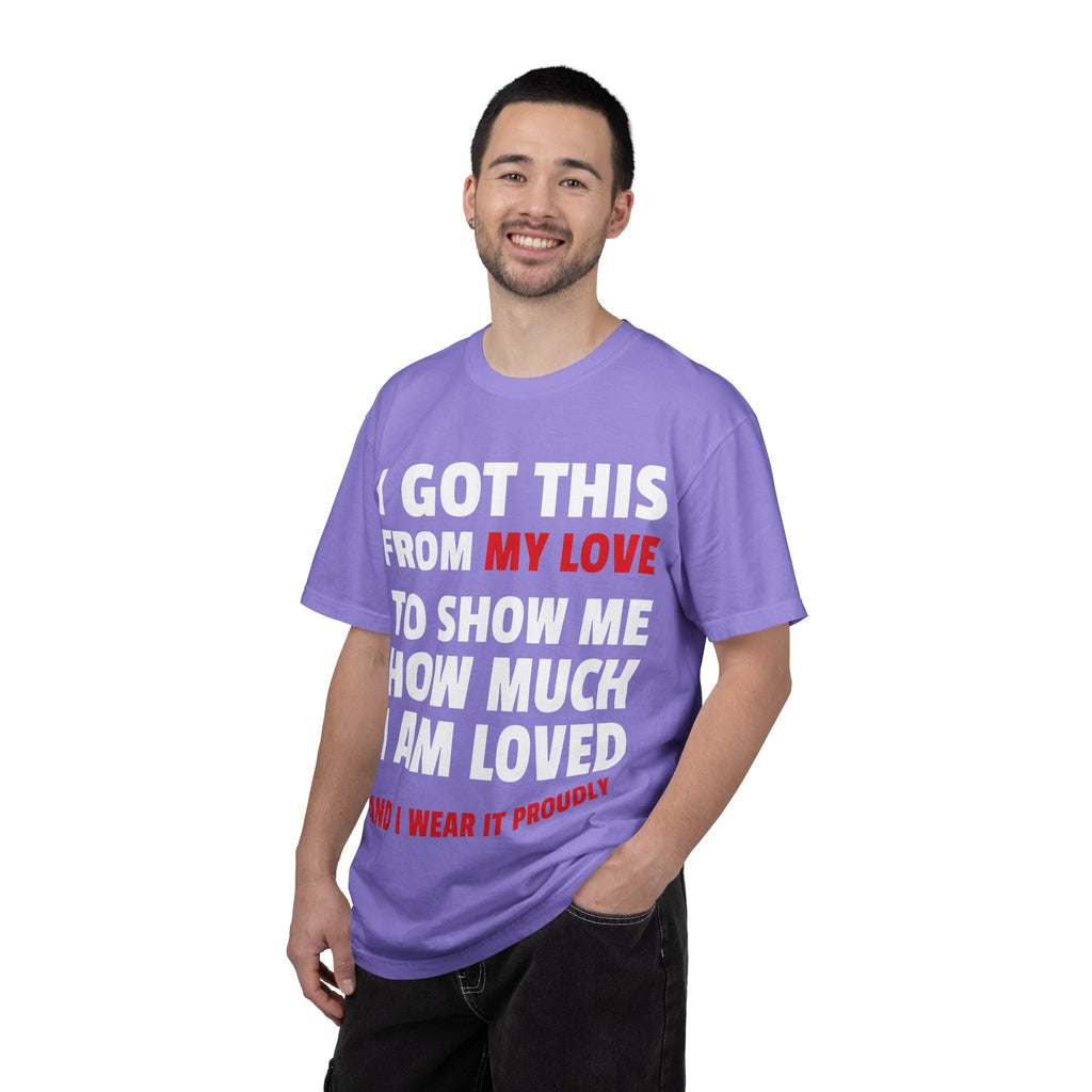 I Got This From My Love T-Shirt — Gifted & Proud Love Quote Tee