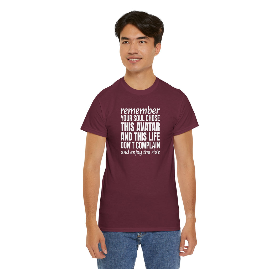 Remember Your Soul Chose This Life Tee — Inspirational Spiritual Quote T-Shirt
