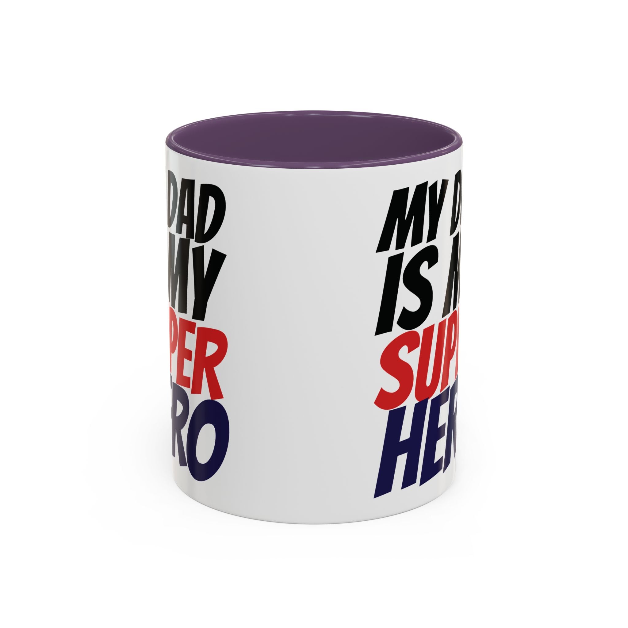 My Dad Is My Superhero Accent Coffee Mug — Father's Day Gift