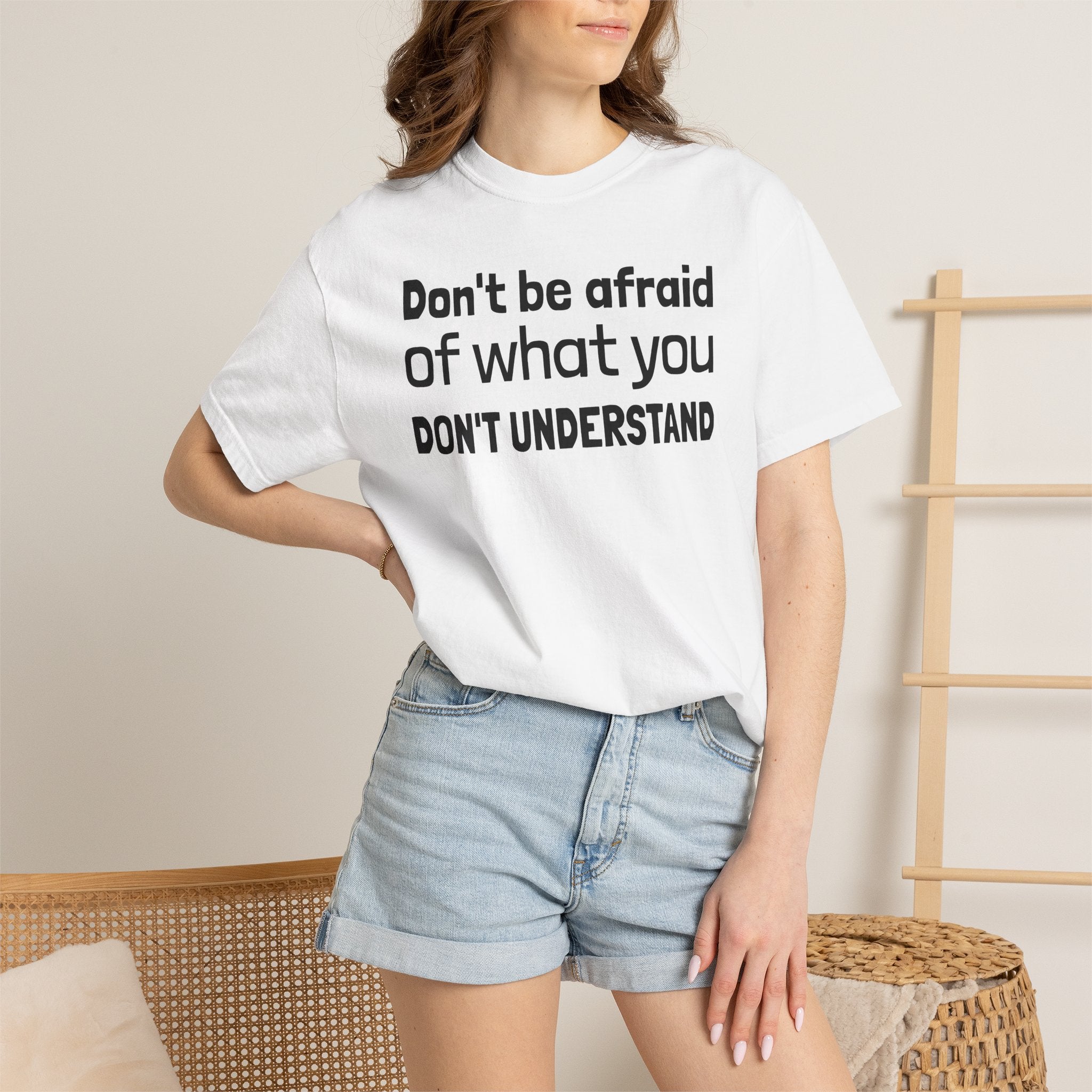 Alien T-Shirt — "Don't Be Afraid of What You Don't Understand" Alien Graphic Tee