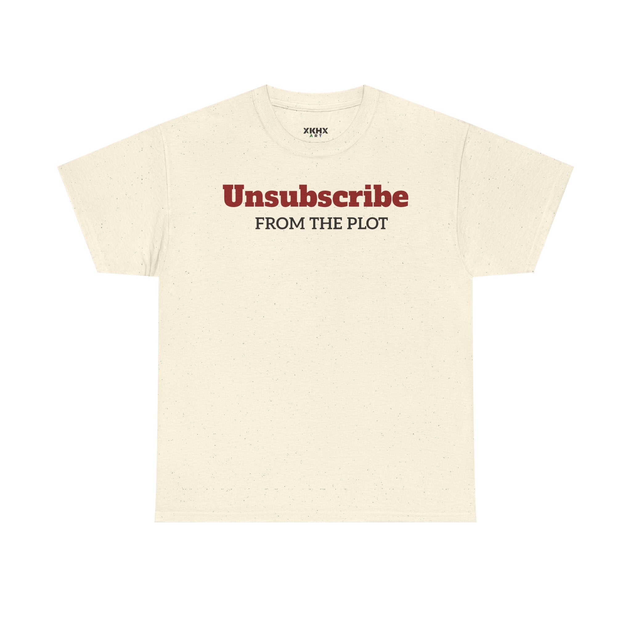 Wake Up Tee — Minimal "Unsubscribe from the plot" Graphic T-Shirt