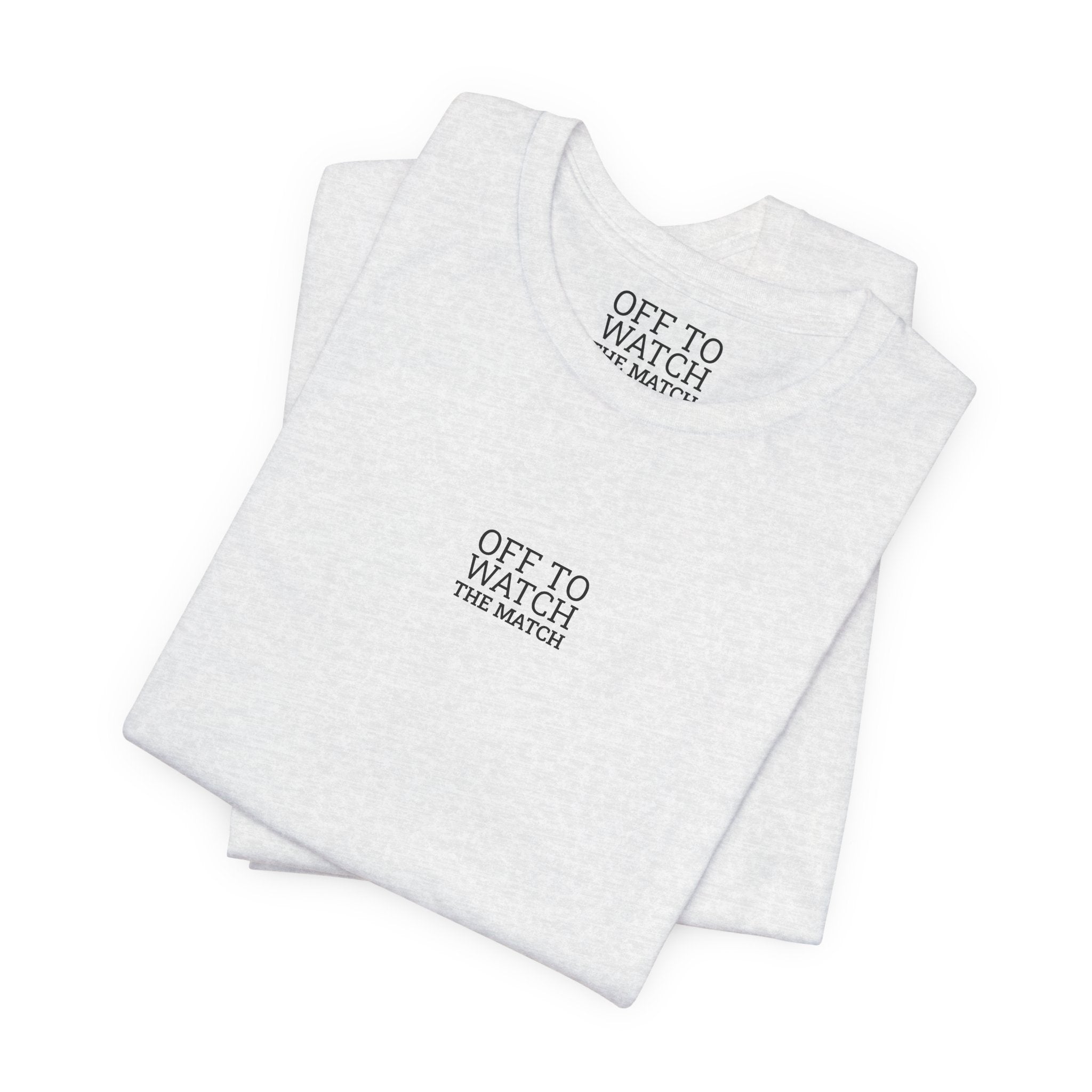 Off to Watch the Match Tee | soccer watch party, match-day outfit