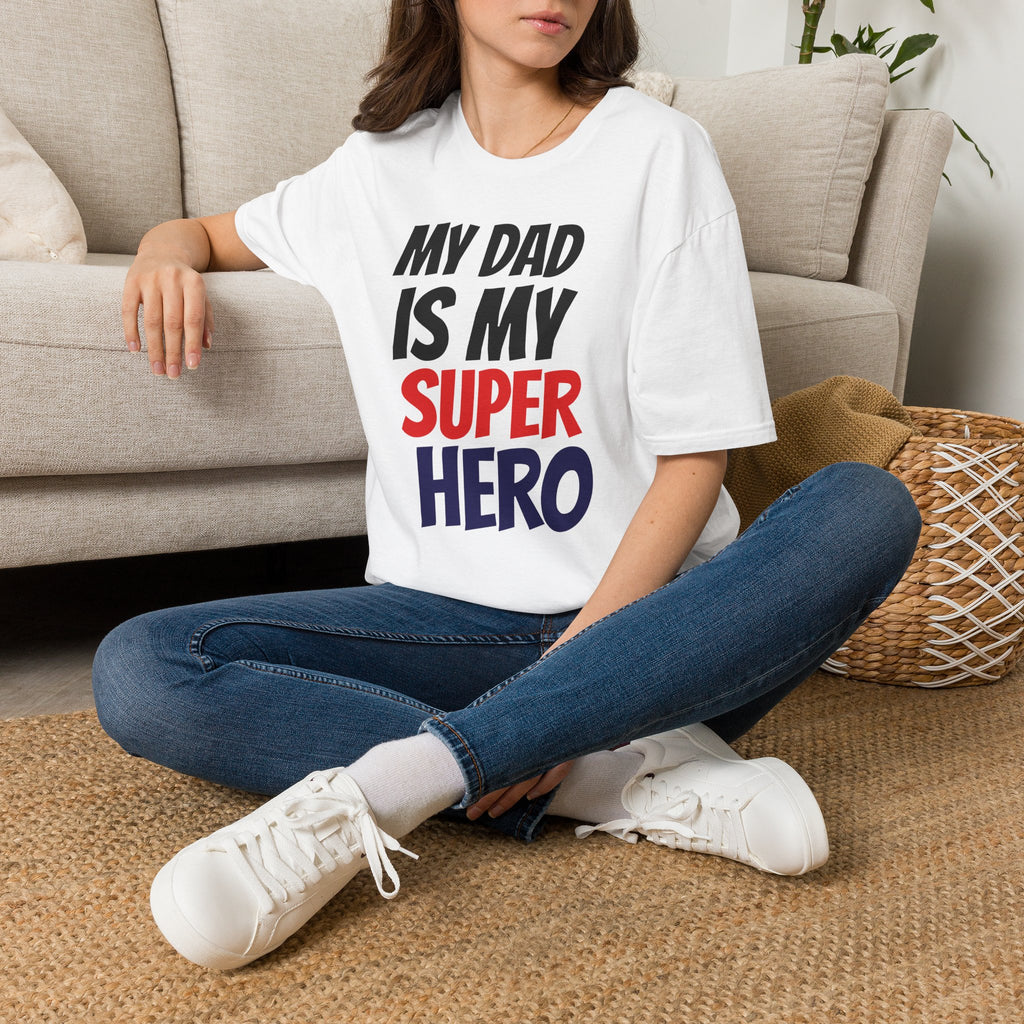 Superhero Dad T-Shirt — "My Dad Is My Superhero" Positive Message Tee