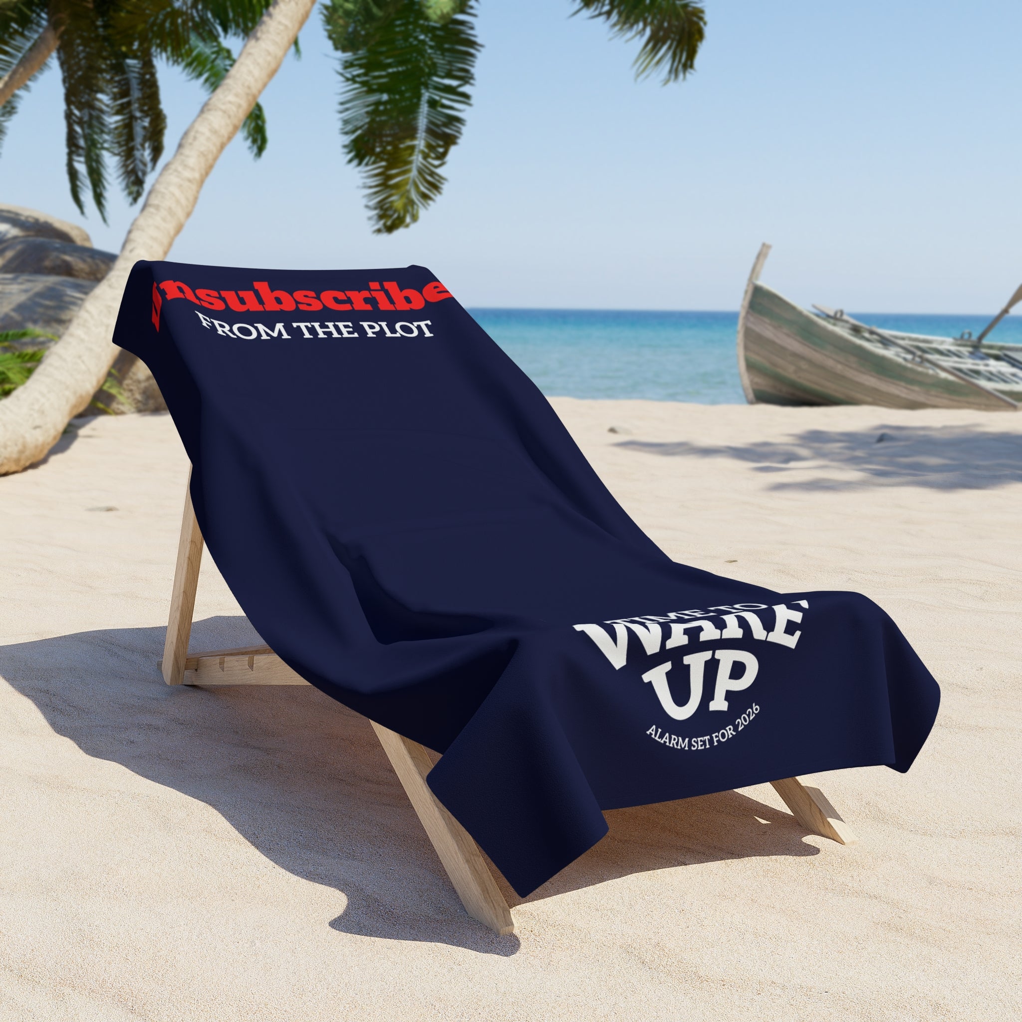 Beach Towel — "Unsubscribe from the Plot / It’s Time to Wake Up" Minimalist Graphic blue