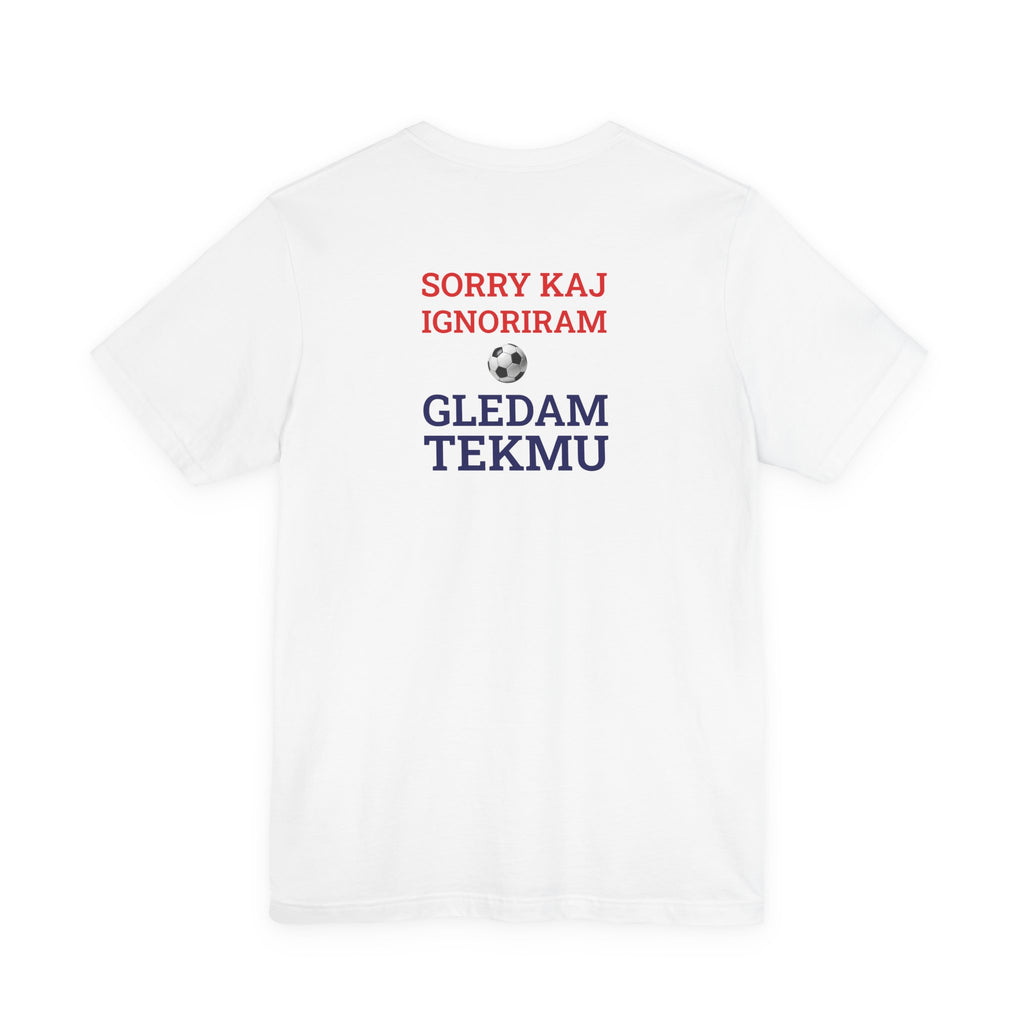 Off to Watch the Match Tee | Sorry kaj ignoriram gledam tekmu, match-day outfit