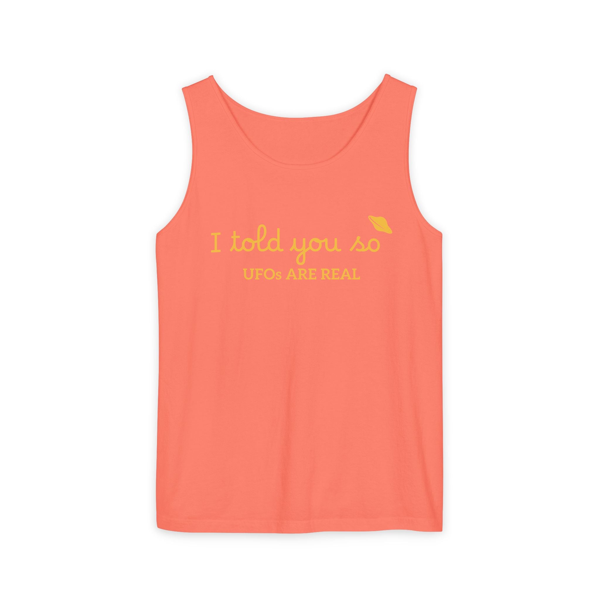 I Told You So Tank Top — "UFOs Are Real" Graphic Tank