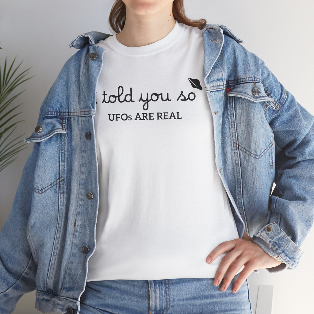 Alien Tee — Minimal "I told you so" Graphic T-Shirt