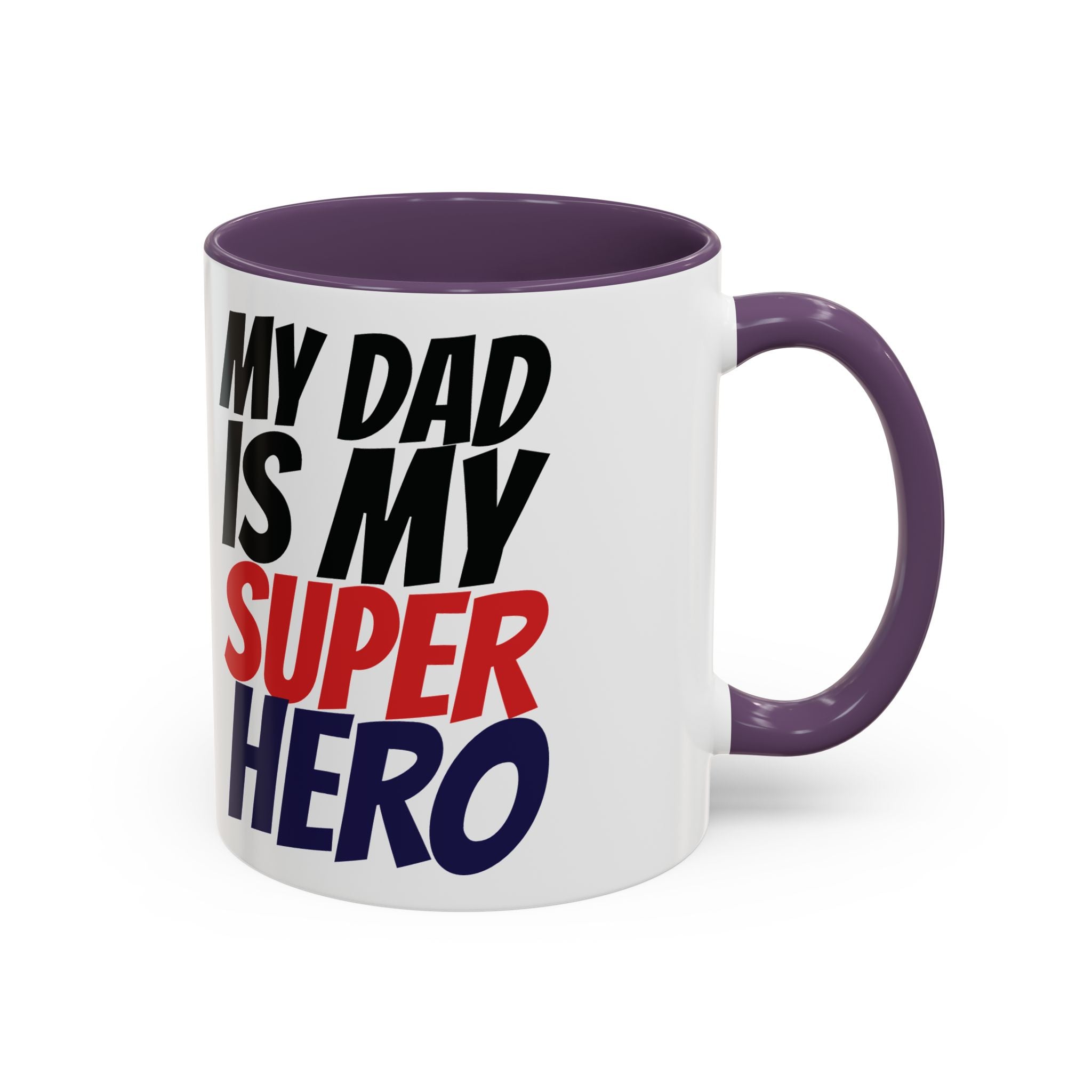 My Dad Is My Superhero Accent Coffee Mug — Father's Day Gift