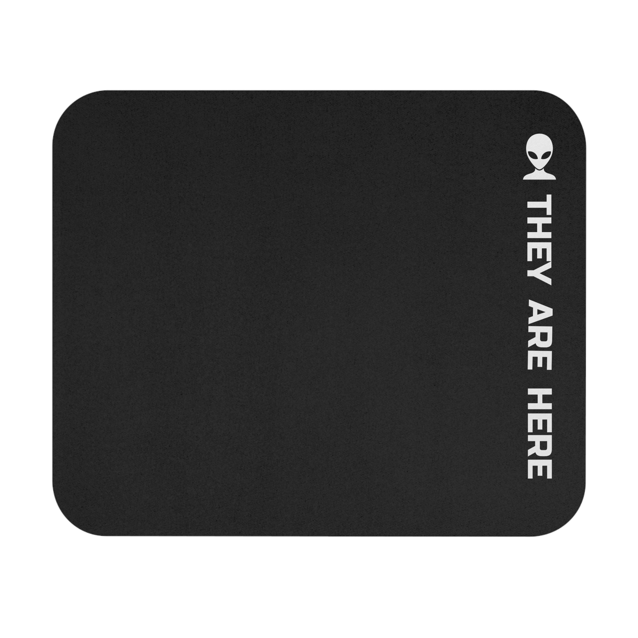 Alien Mouse Pad — They Are Here Black Rectangle Gaming/Office Desk Mat