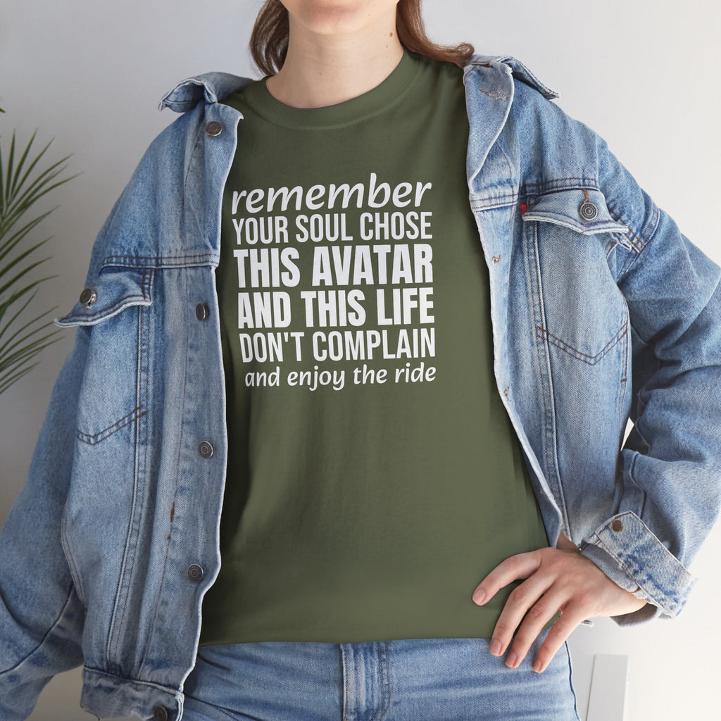 Remember Your Soul Chose This Life Tee — Inspirational Spiritual Quote T-Shirt